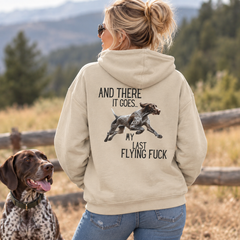 And There It Goes My Last Flying Fuck Hoodie