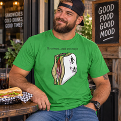 Go Ahead Add the Mayo Shirt