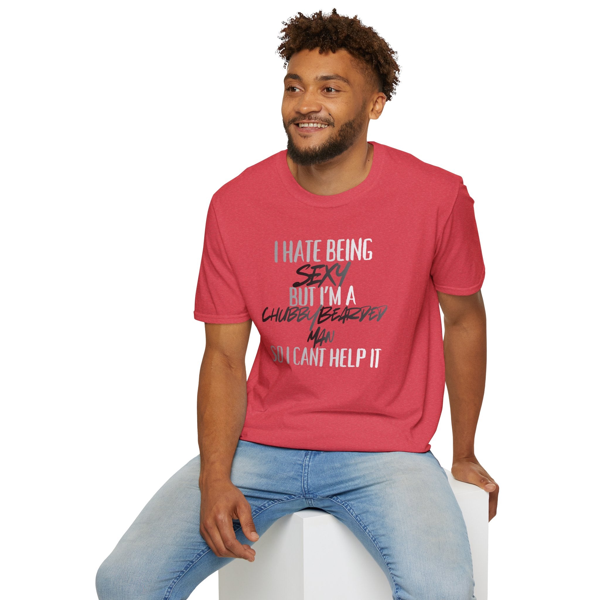 I Hate Being Sexy T-Shirt