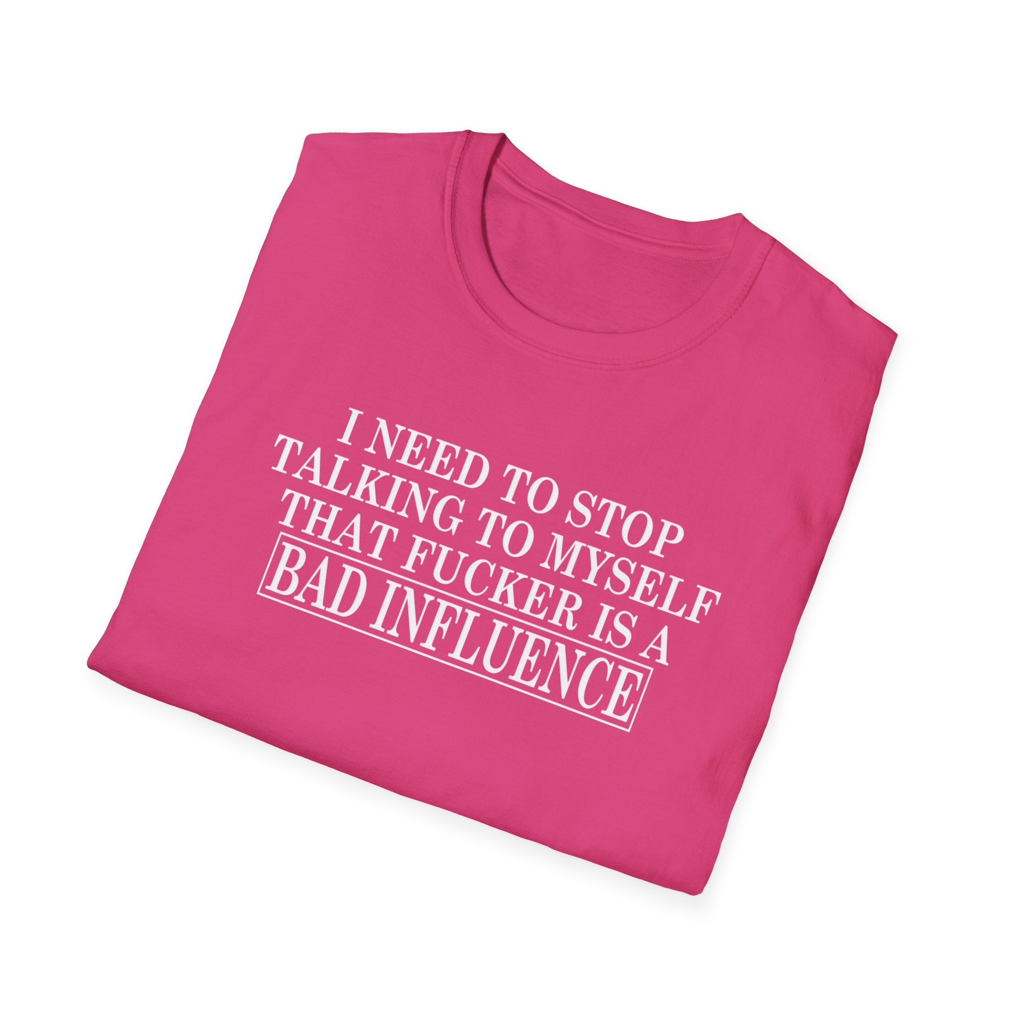 Bad Influence Quote T‑Shirt