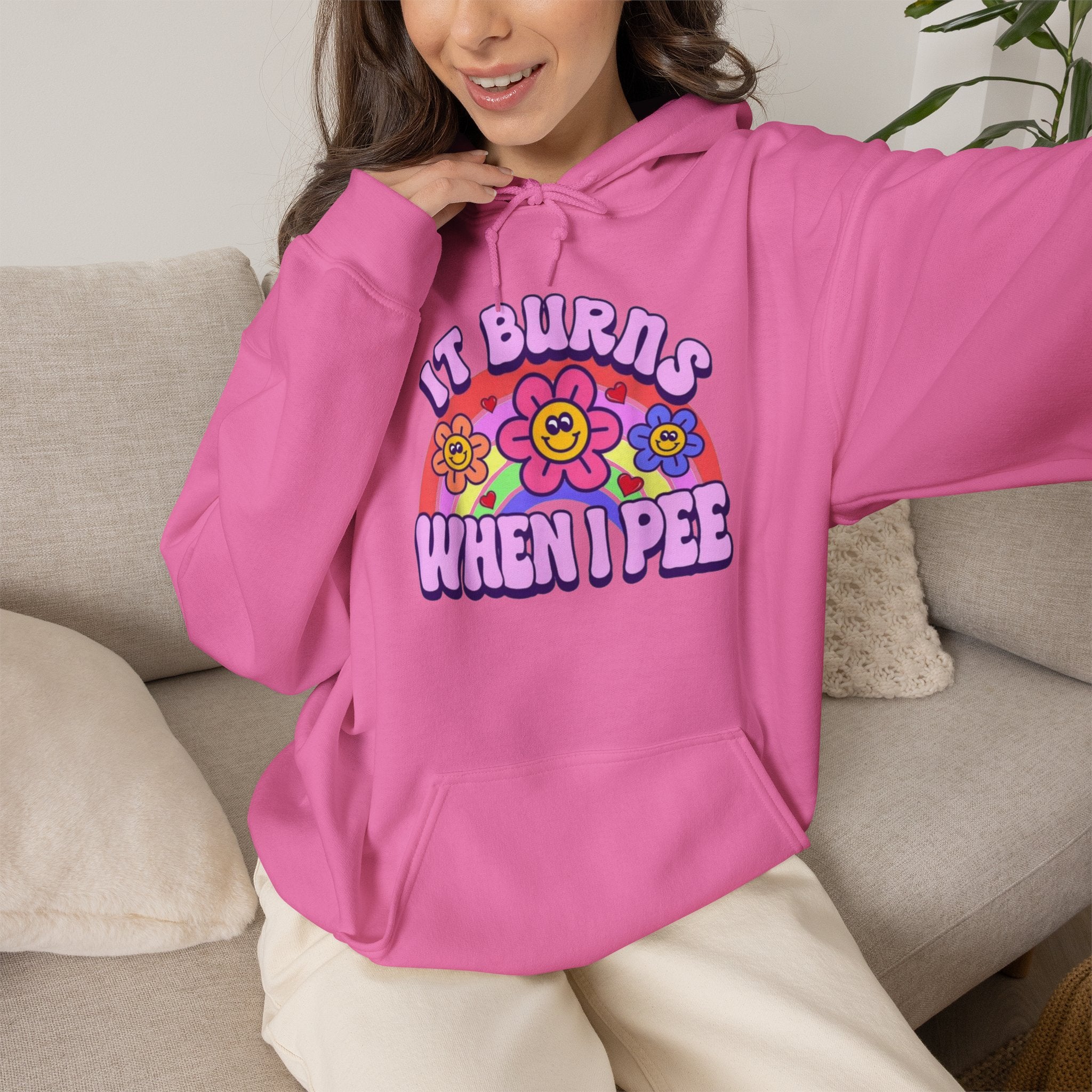 It Burns When I Pee Hoodie