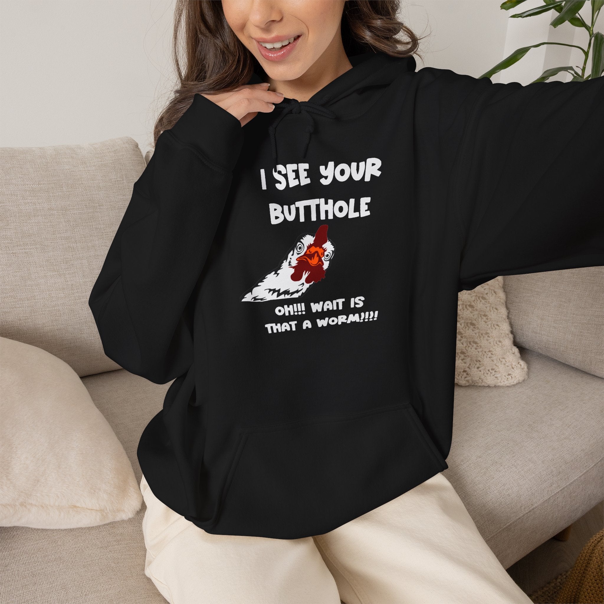 I See Your Butthole Hoodie