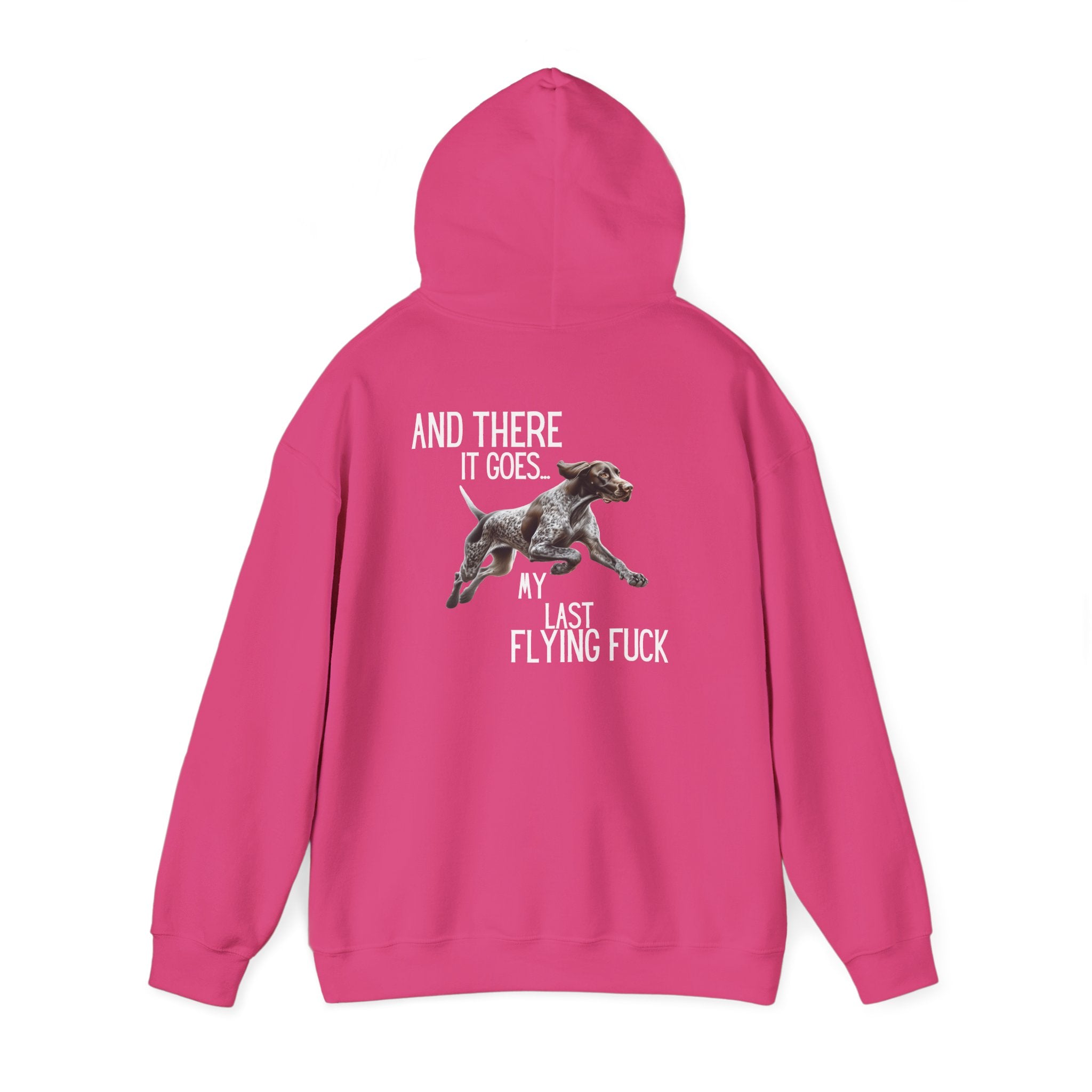 And There It Goes My Last Flying Fuck Hoodie