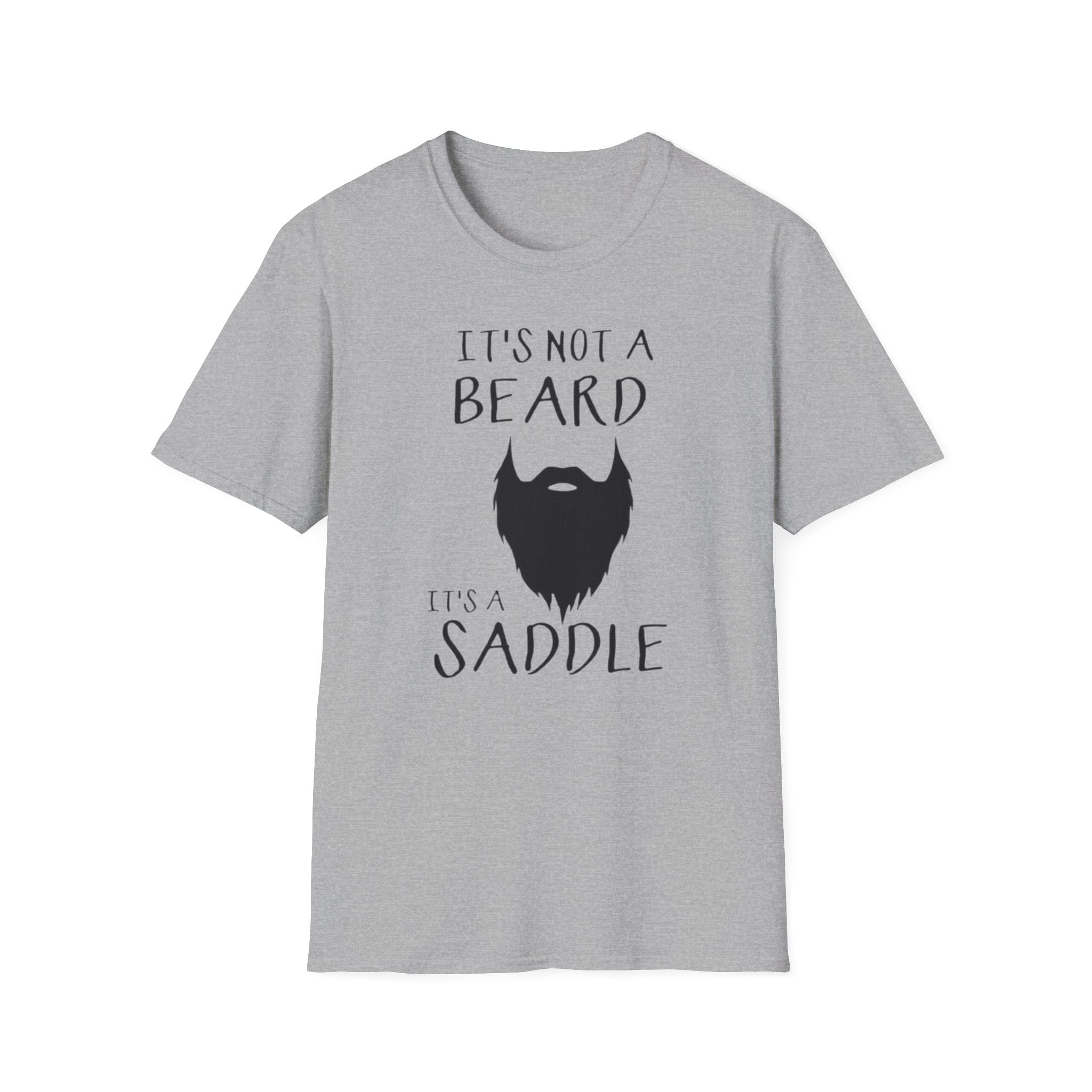 It’s Not a Beard It’s a Saddle T-Shirt