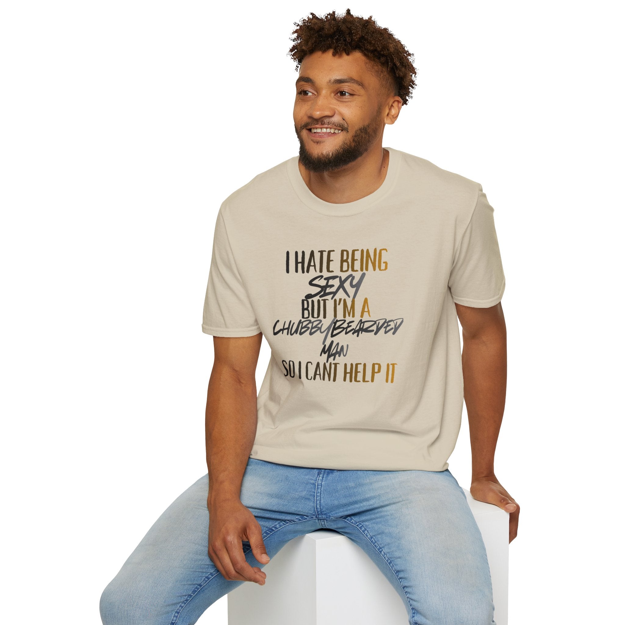 I Hate Being Sexy T-Shirt