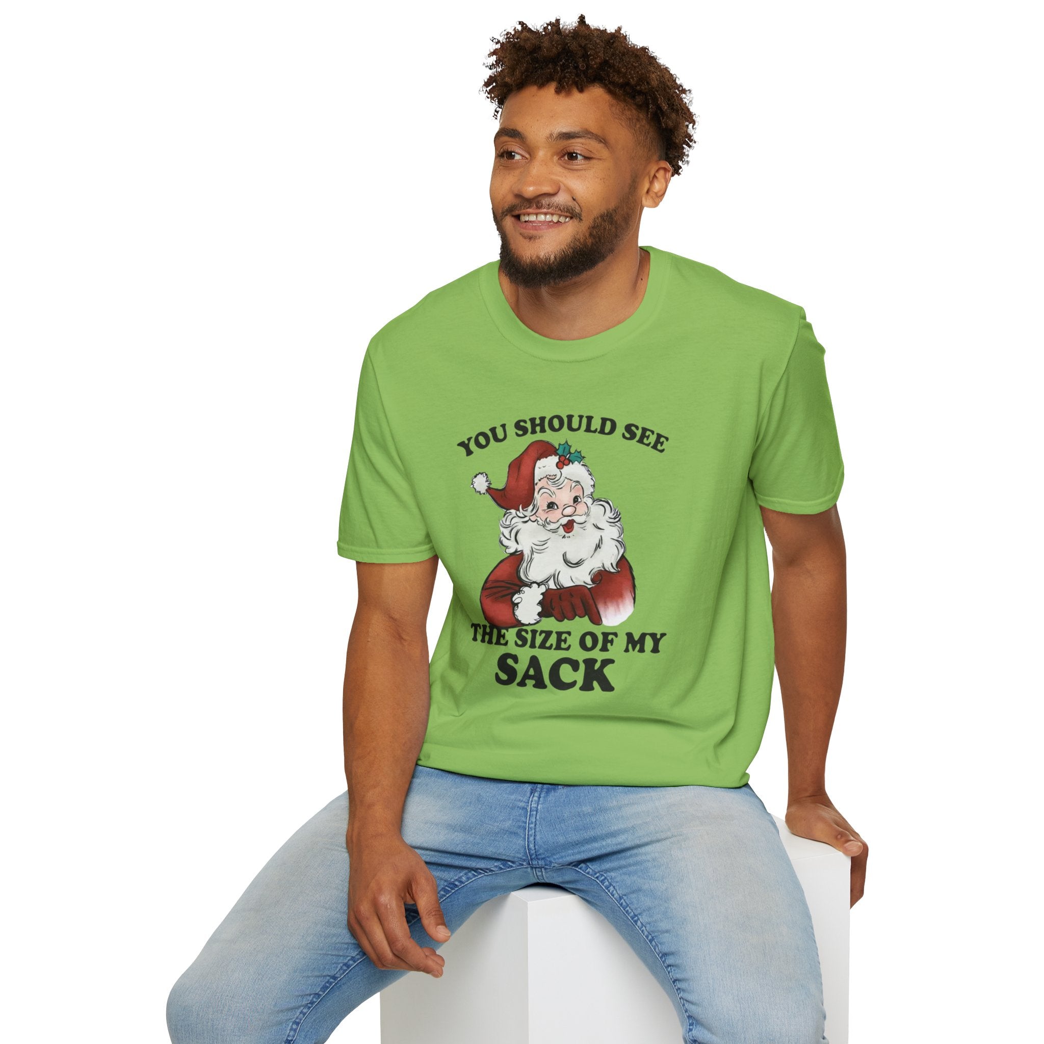 You Should See the Size of My Sack T-Shirt