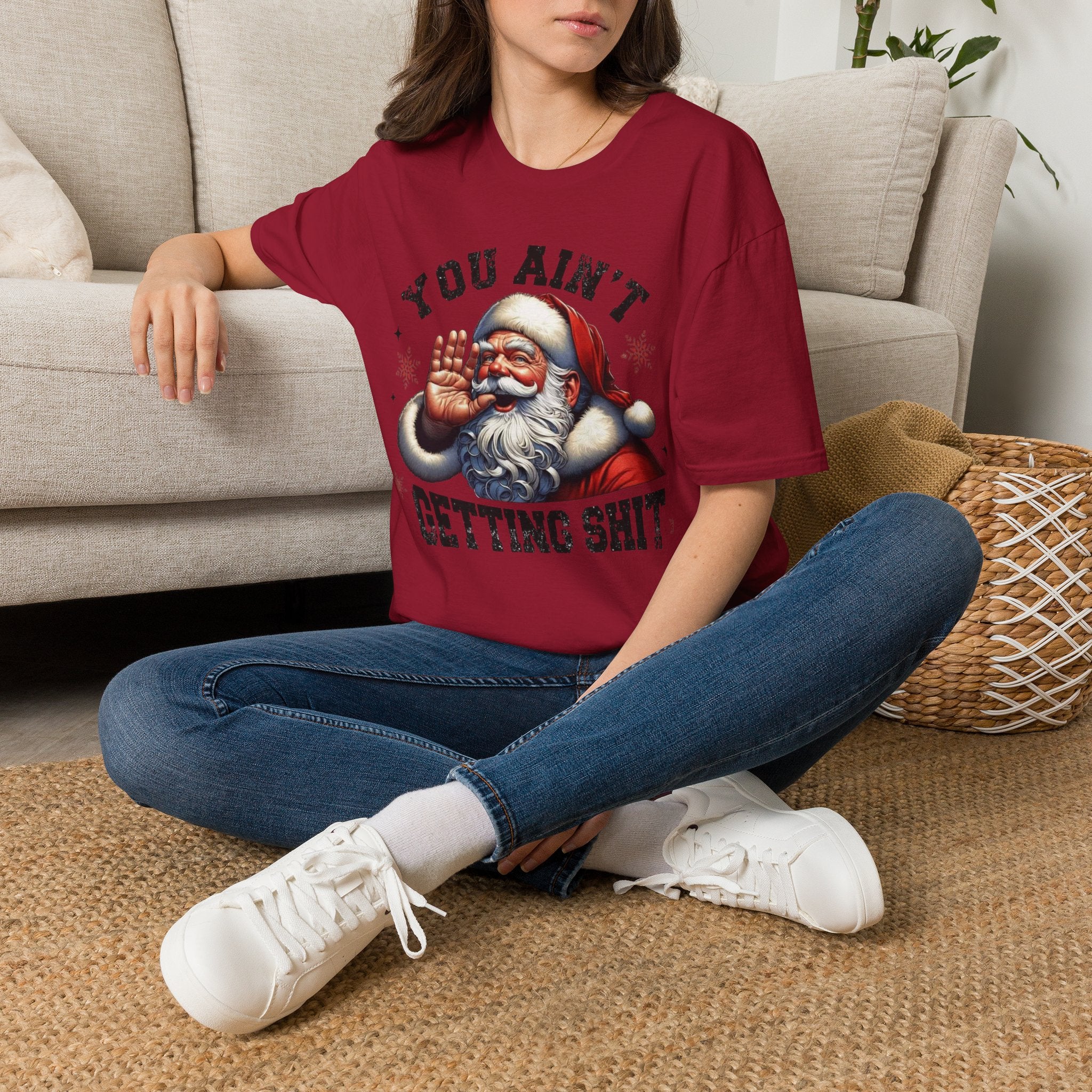 You Ain’t Getting Shit Santa T-Shirt