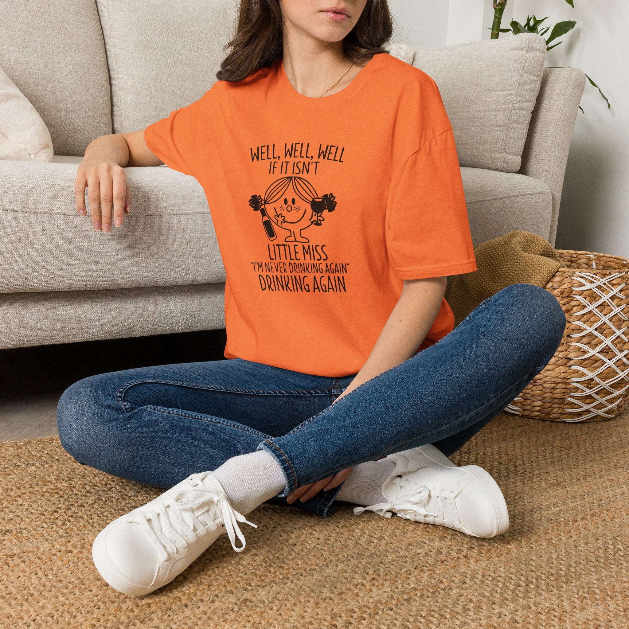 Well Well Well If It Isn’t Little Miss I’m Never Drinking Again T-Shirt