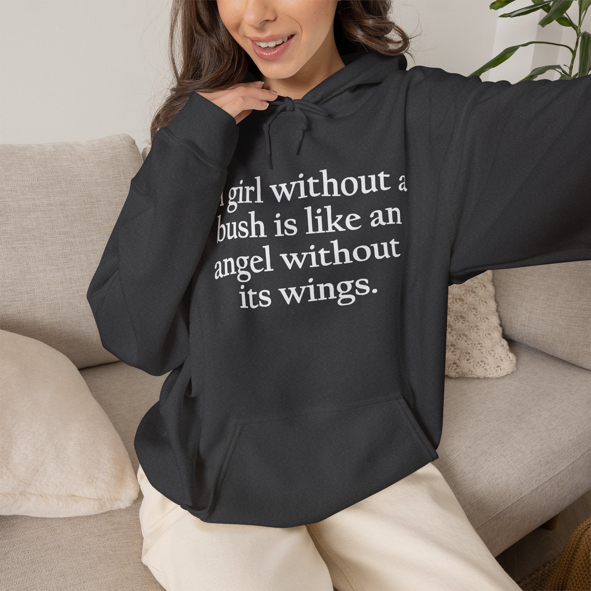 A Girl Without a Bush Hoodie