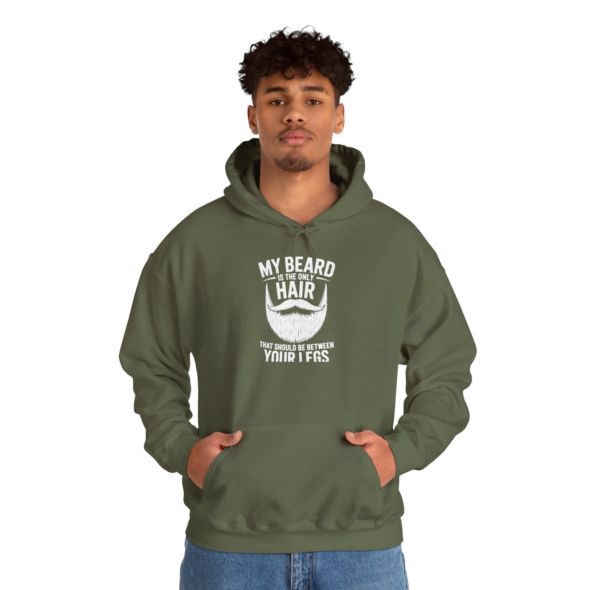My Beard Is Hair From Your Legs Hoodie