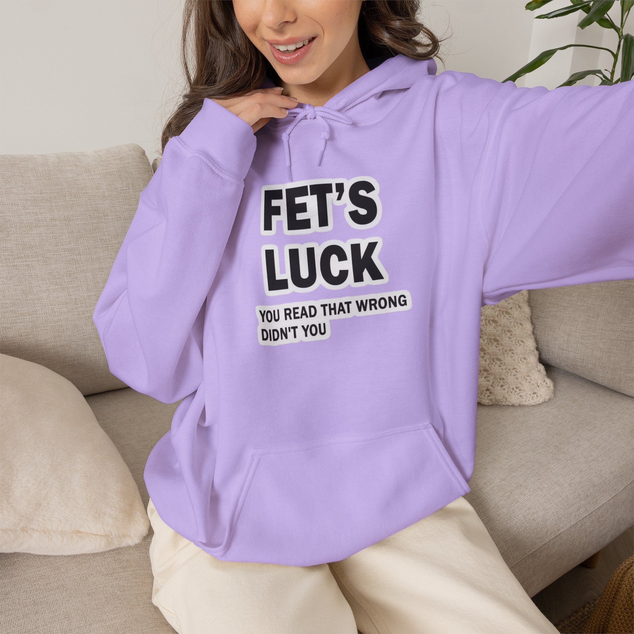 Fet’s Luck Hoodie – You Read That Wrong Didn’t You hoodie