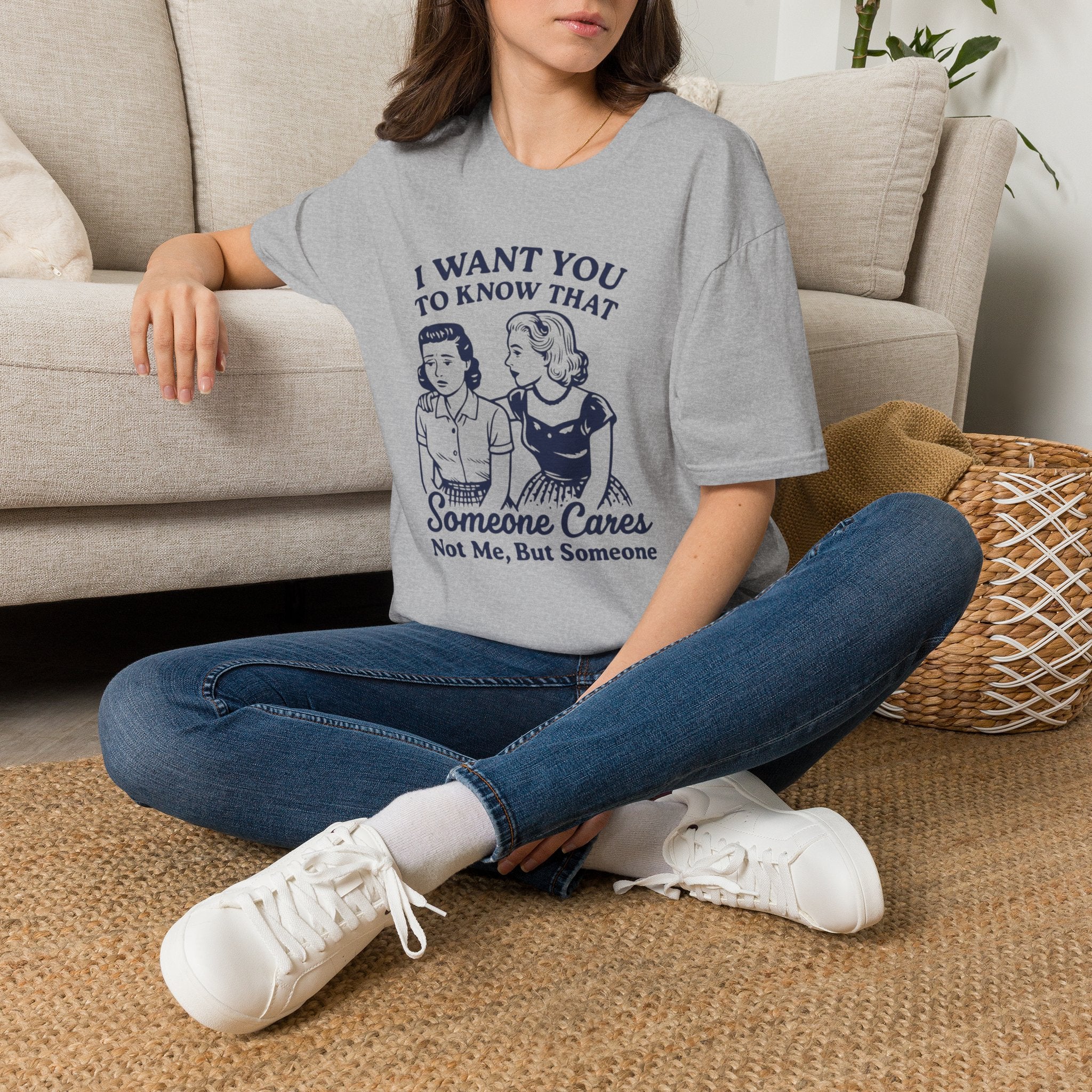 I Want You to Know Someone Cares T-Shirt