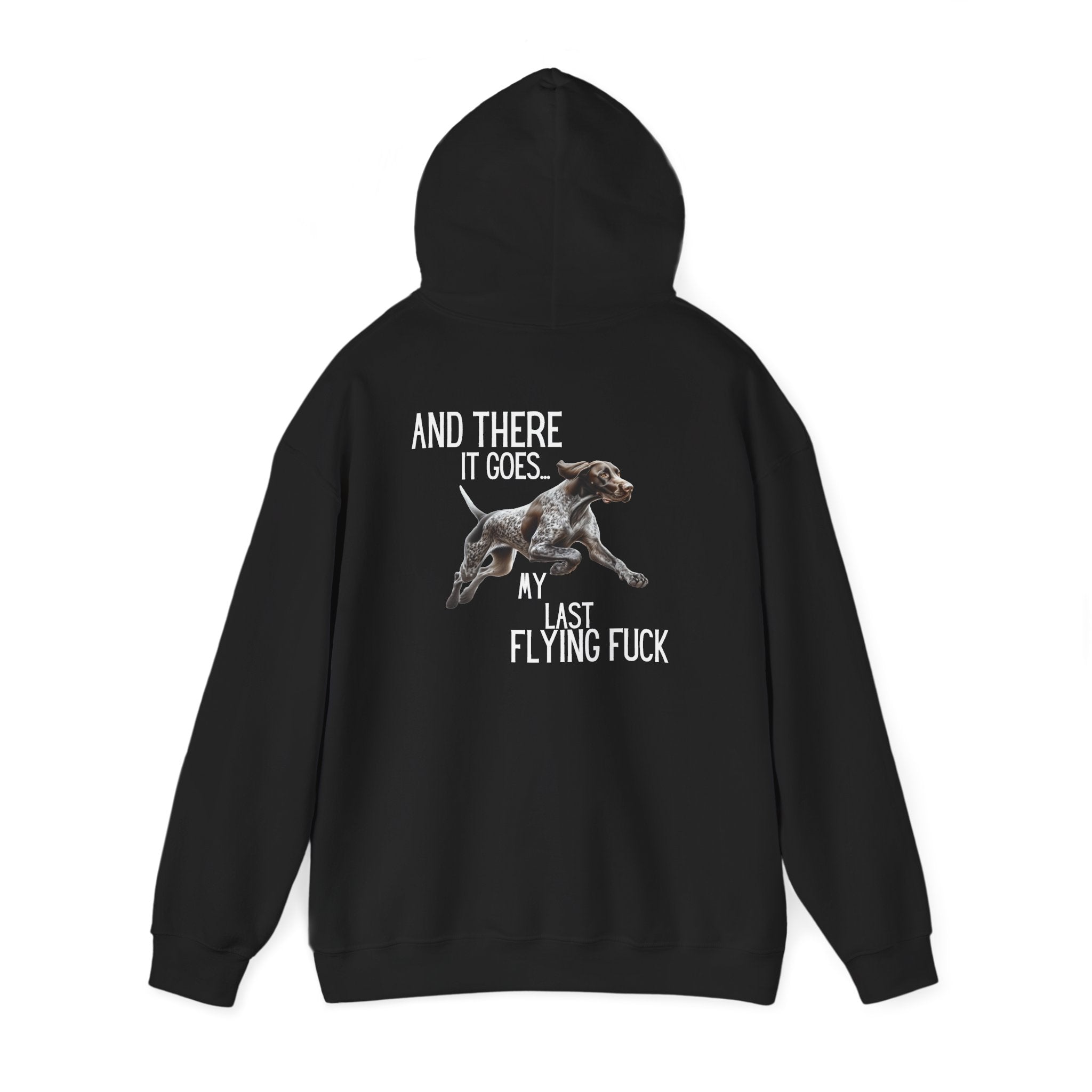 And There It Goes My Last Flying Fuck Hoodie