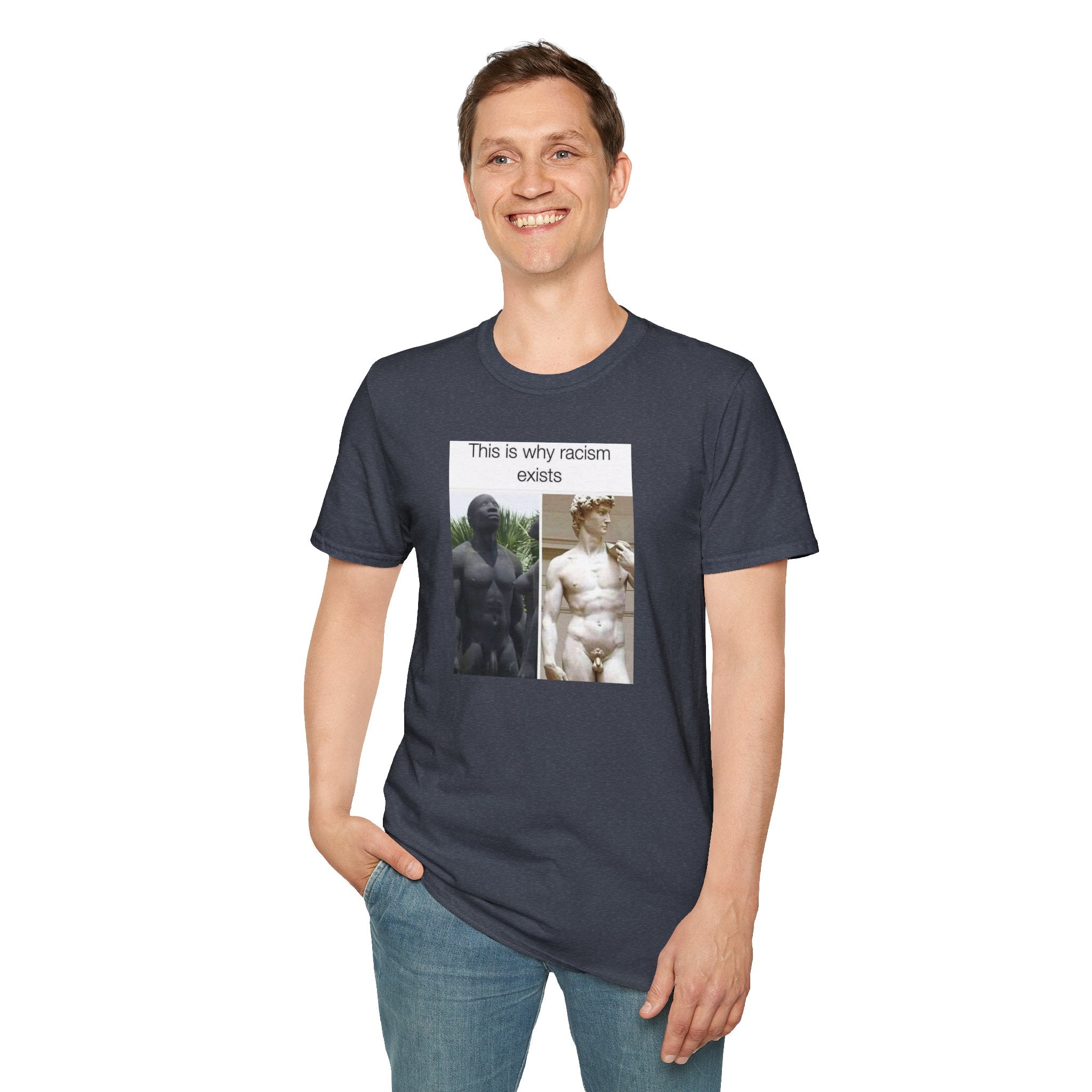 This Is Why Racism Exists T-Shirt