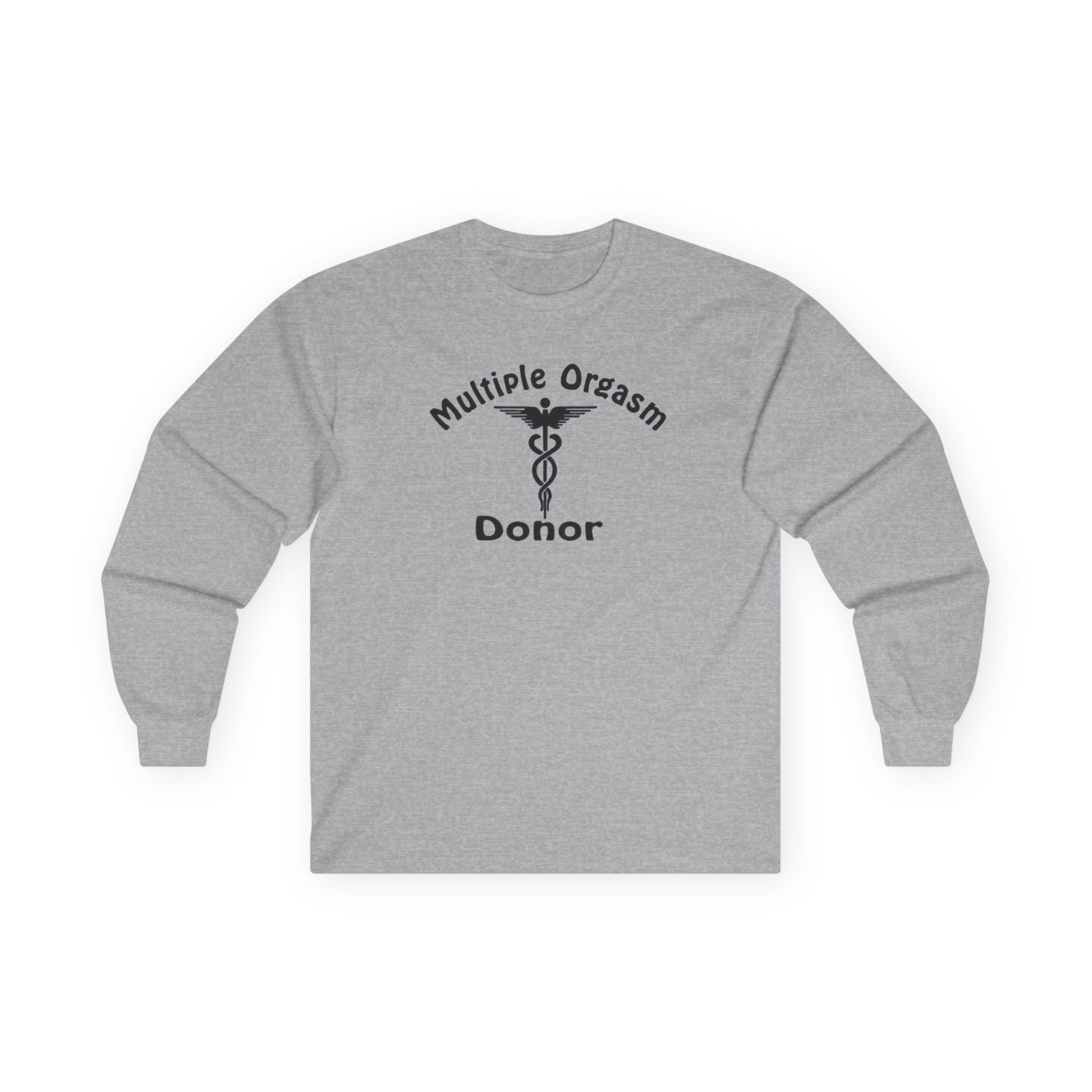 Multiple Orgasm Donor Long Sleeve Shirt
