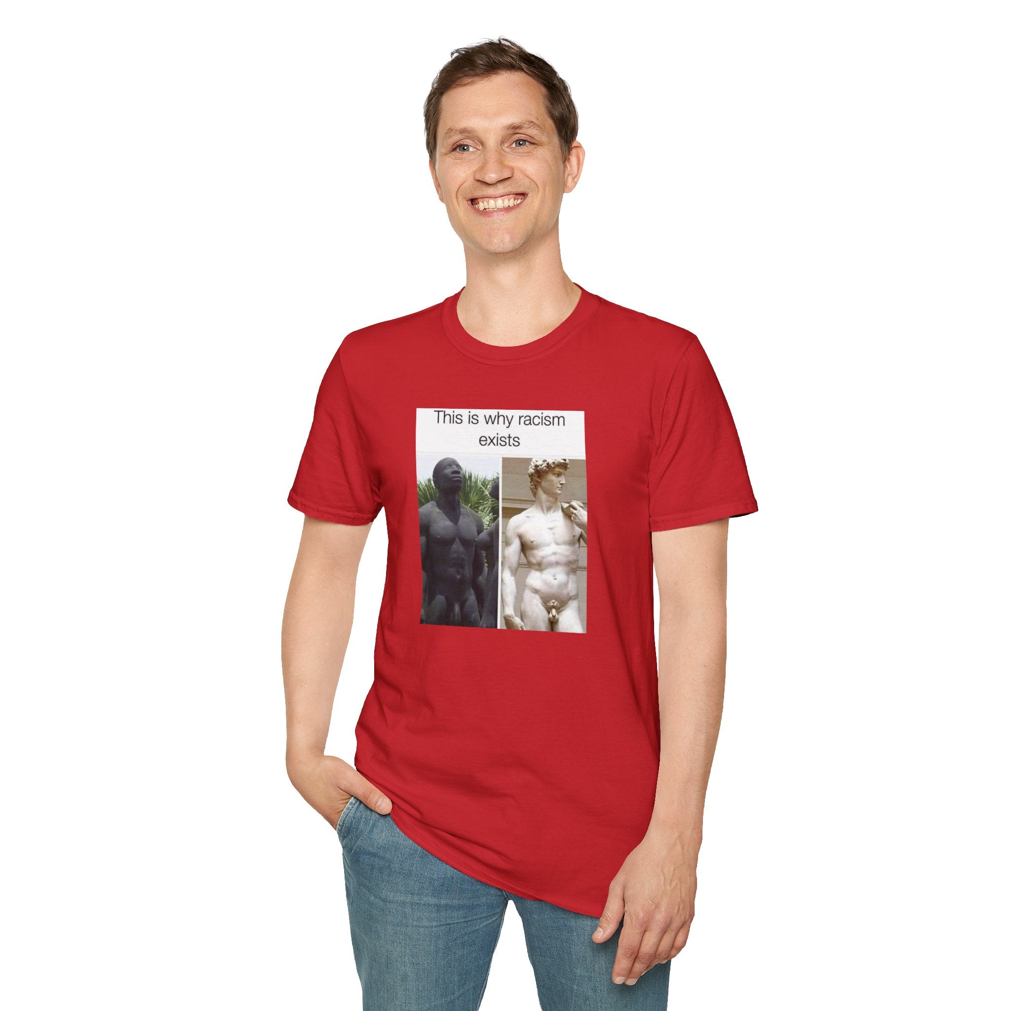 This Is Why Racism Exists T-Shirt