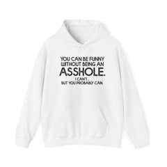 Without Being An Asshole Hoodie