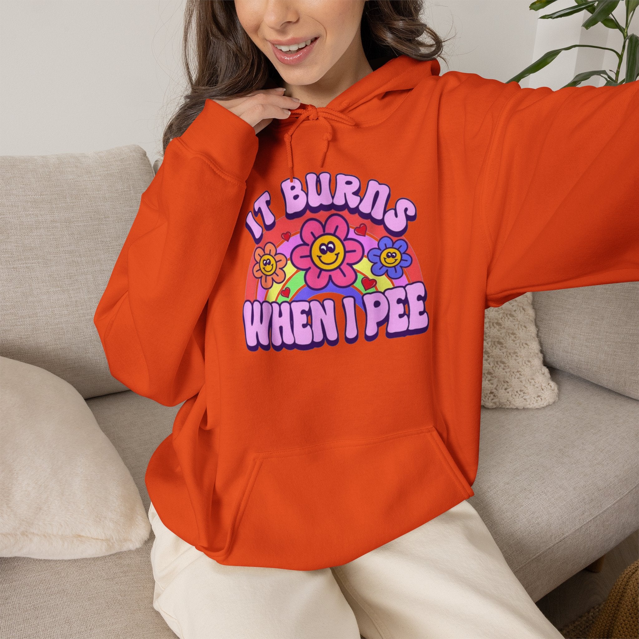 It Burns When I Pee Hoodie
