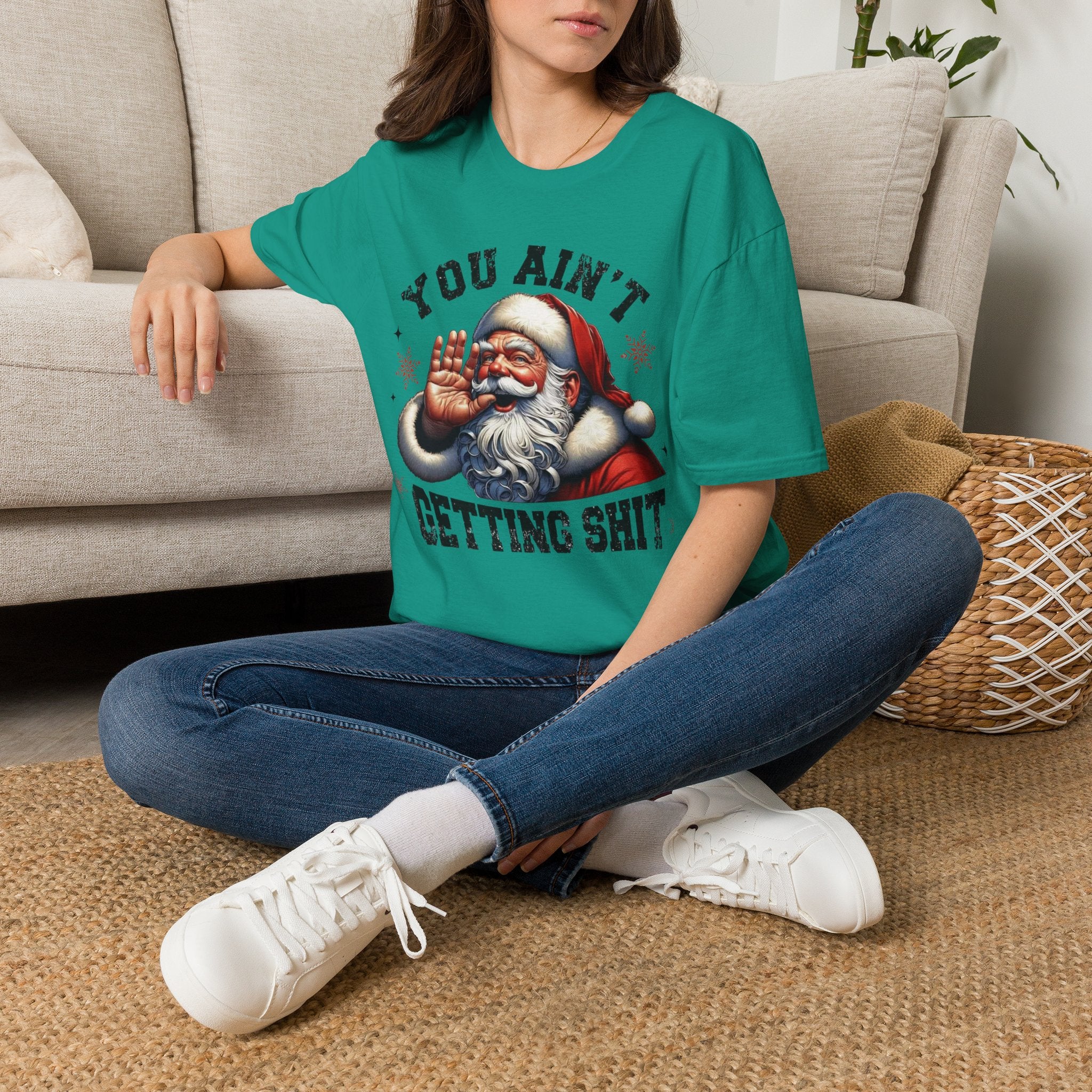 You Ain’t Getting Shit Santa T-Shirt