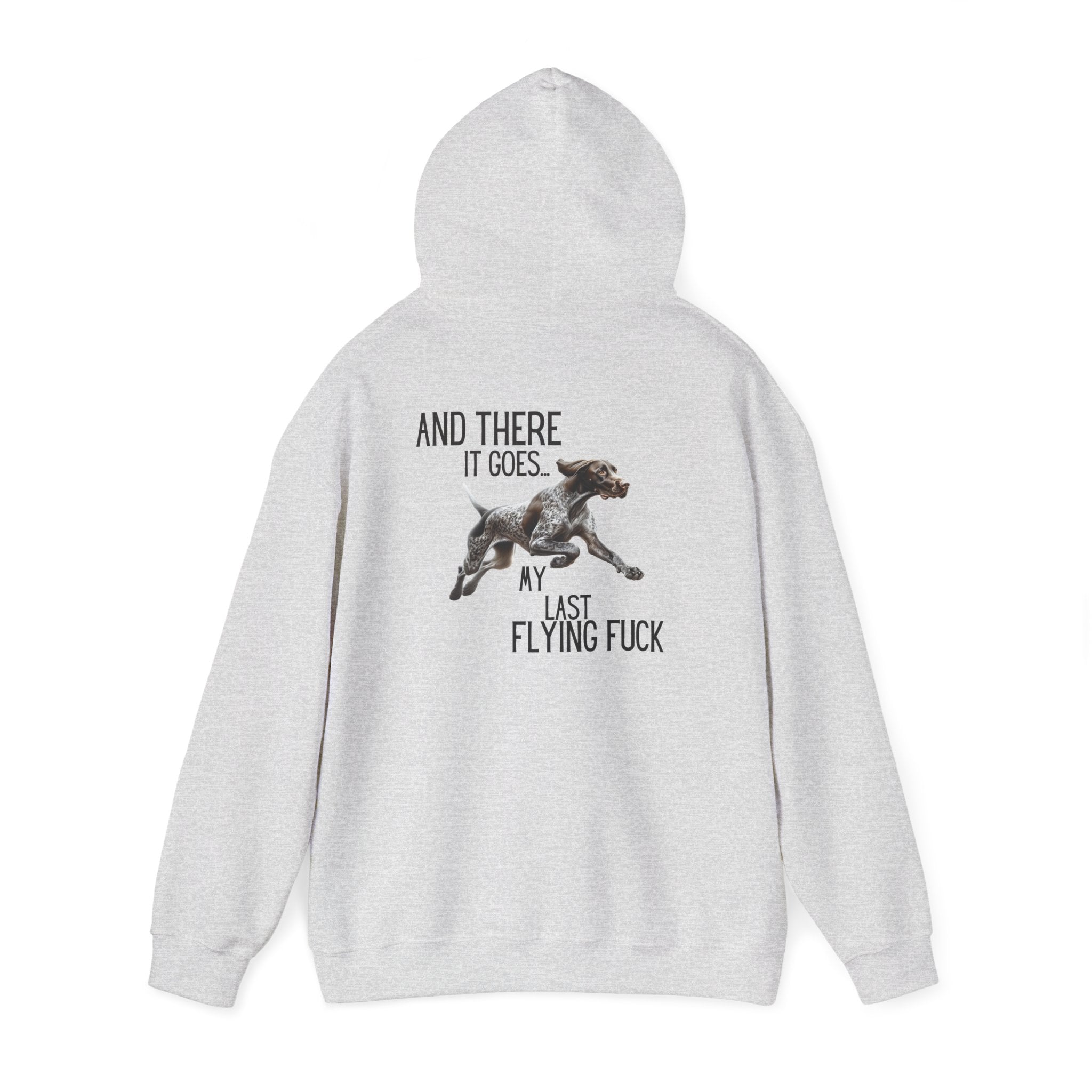 And There It Goes My Last Flying Fuck Hoodie
