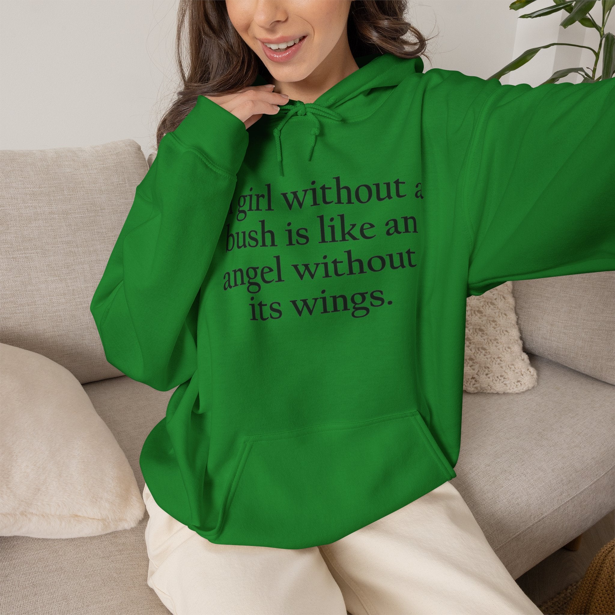 A Girl Without a Bush Hoodie