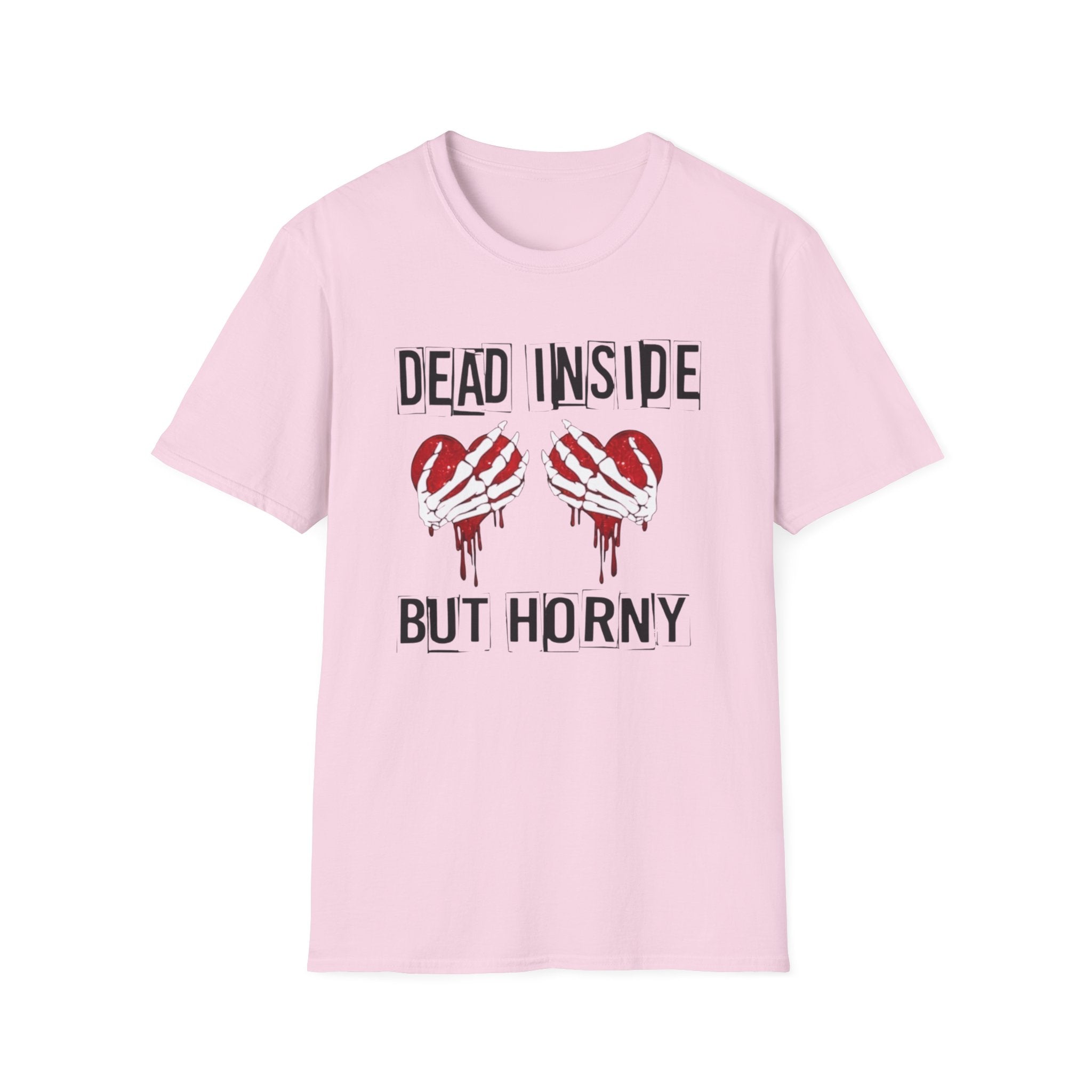 Dead Inside but Horny T-Shirt