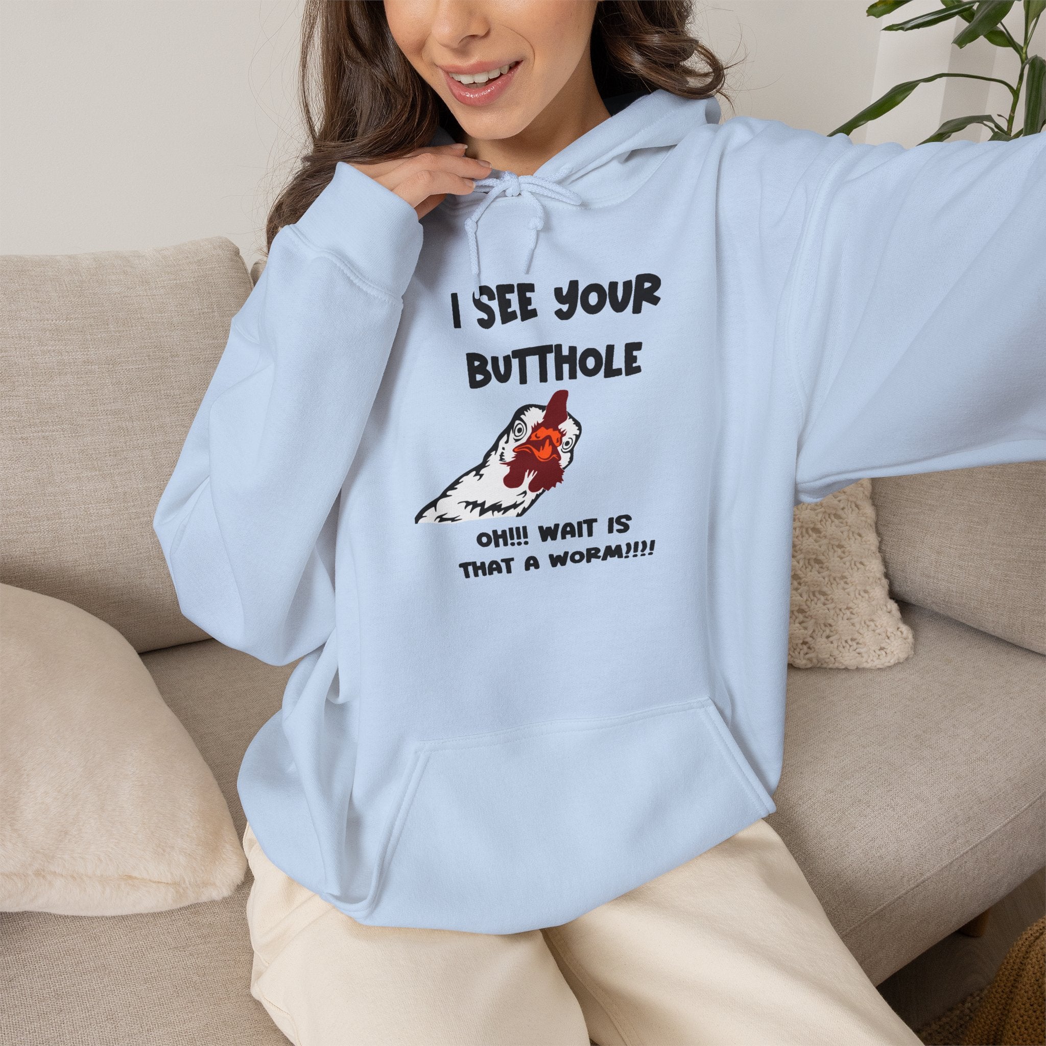 I See Your Butthole Hoodie