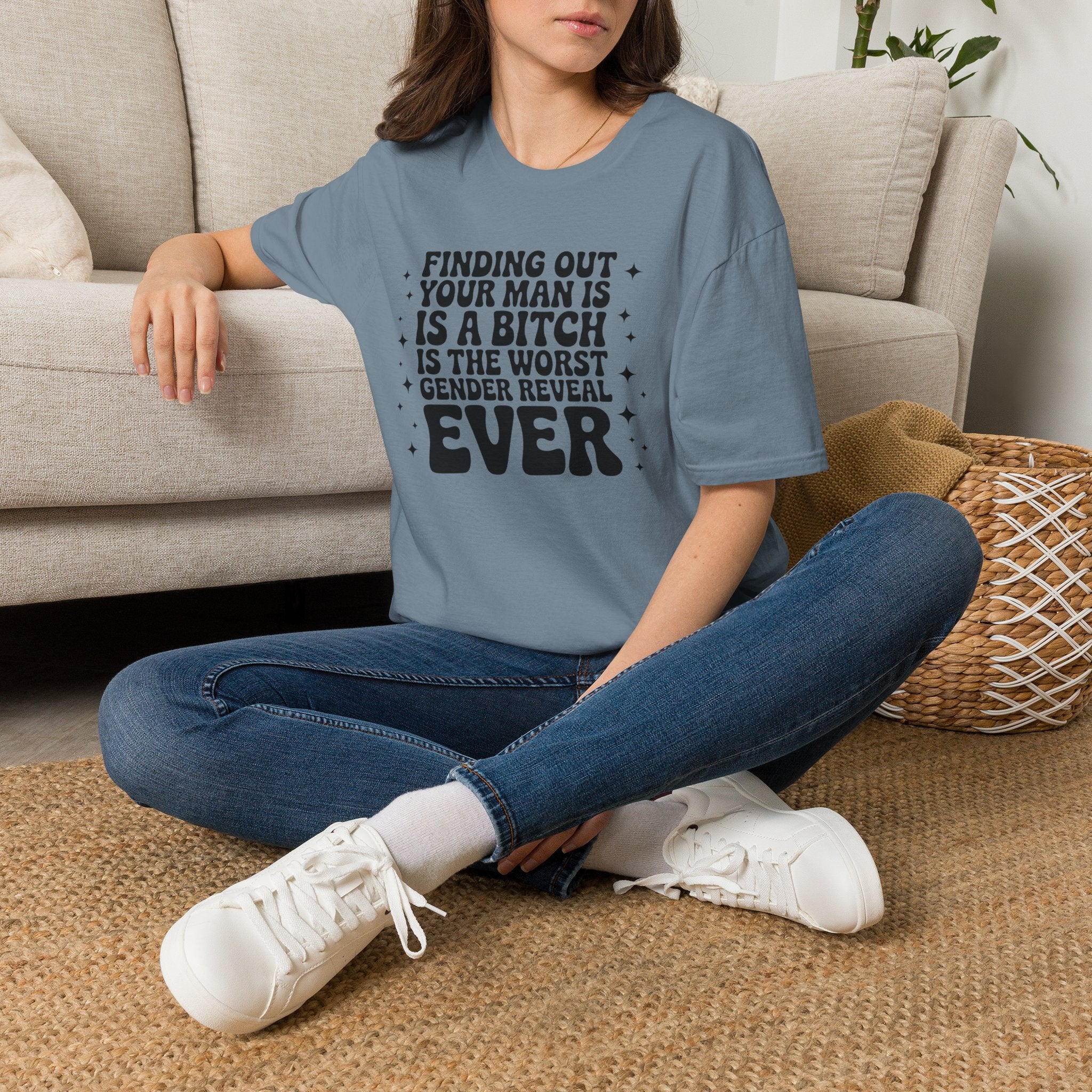 Finding Out Your Man Is a Bitch T-Shirt