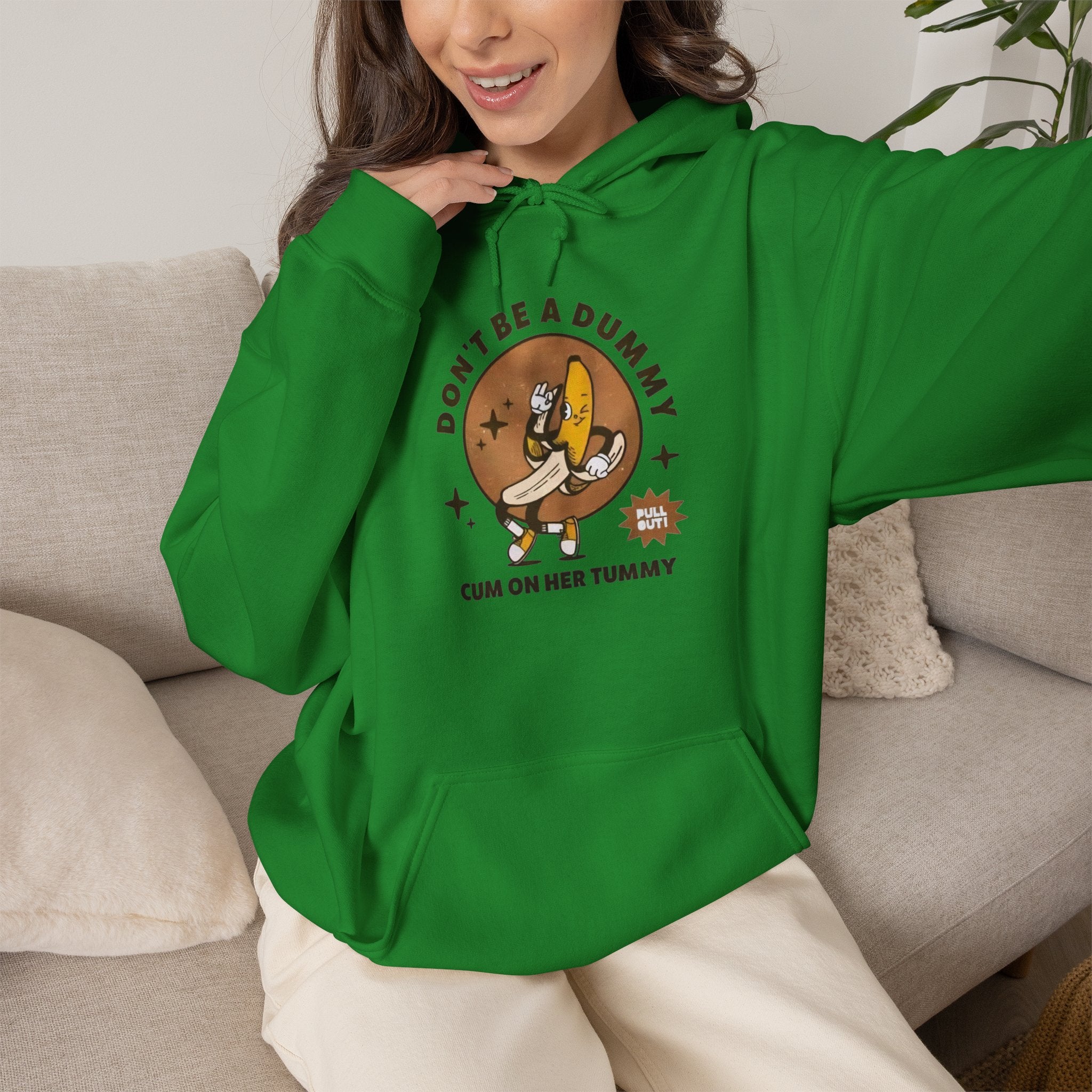 Don’t Be a Dummy Cum on Her Tummy Hoodie