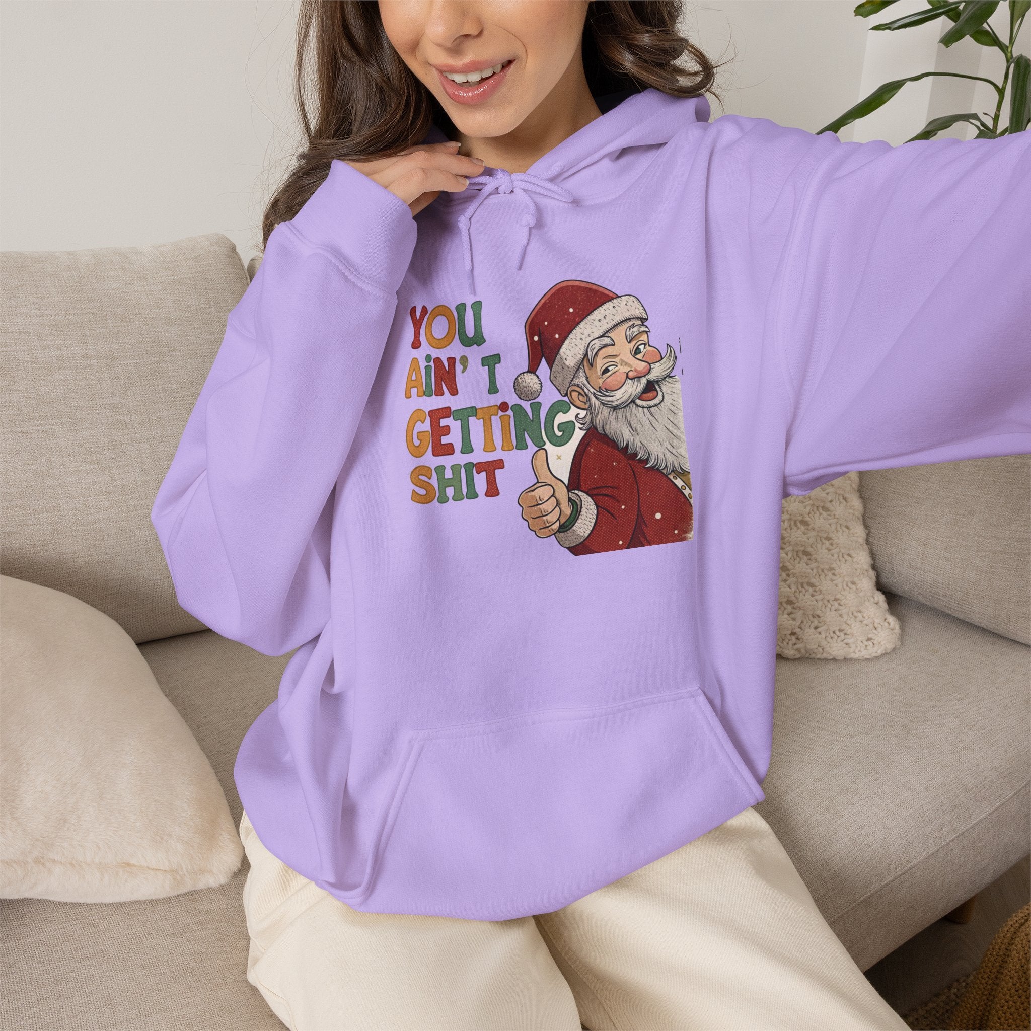 You Ain’t Getting Shit Christmas Hoodie