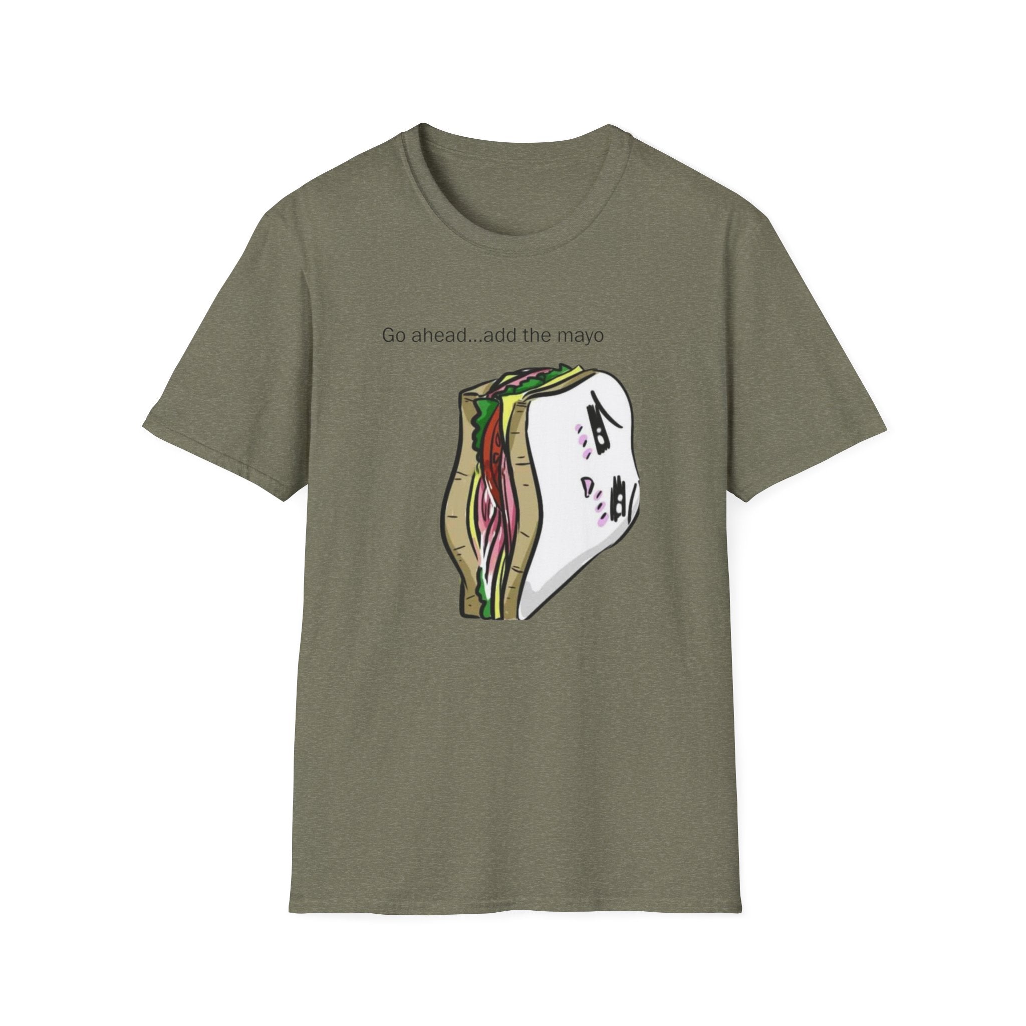Go Ahead Add the Mayo Shirt