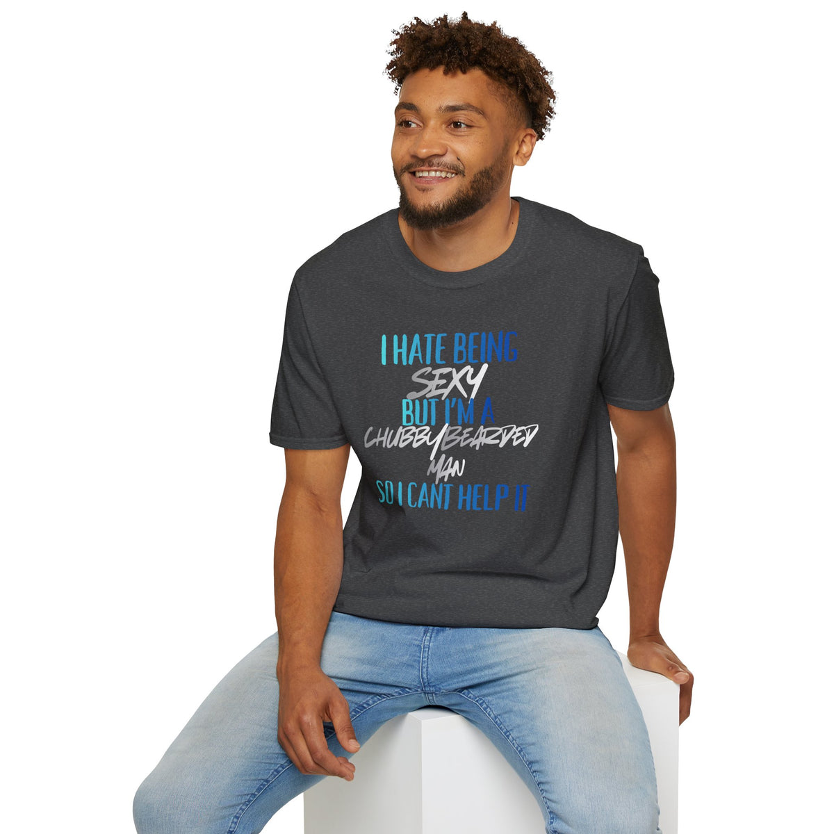 I Hate Being Sexy T-Shirt