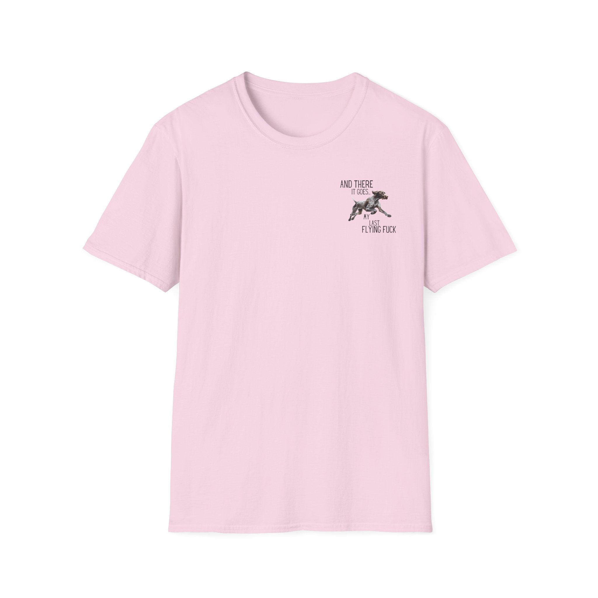 Funny Dog T-Shirt — “And There It Goes… My Last Flying Fuck”