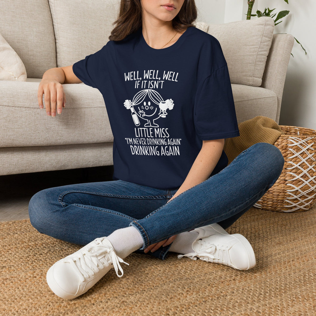 Well Well Well If It Isn’t Little Miss I’m Never Drinking Again T-Shirt