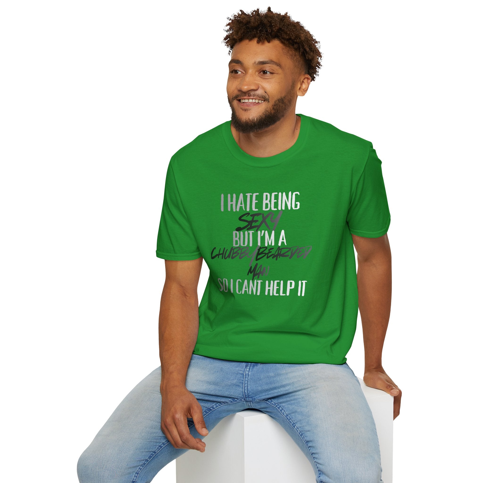 I Hate Being Sexy T-Shirt