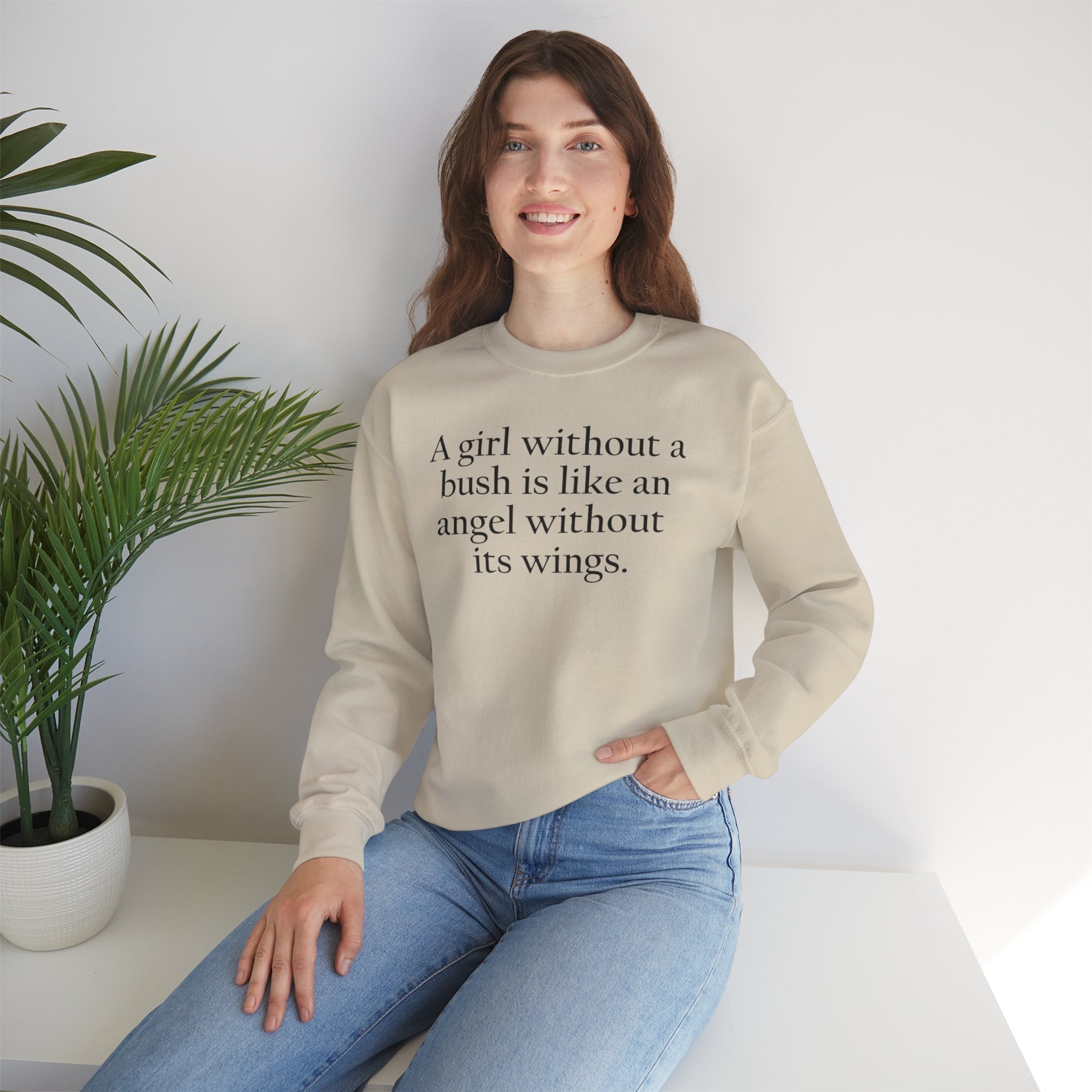A Girl Without a Bush Crewneck Sweatshirt