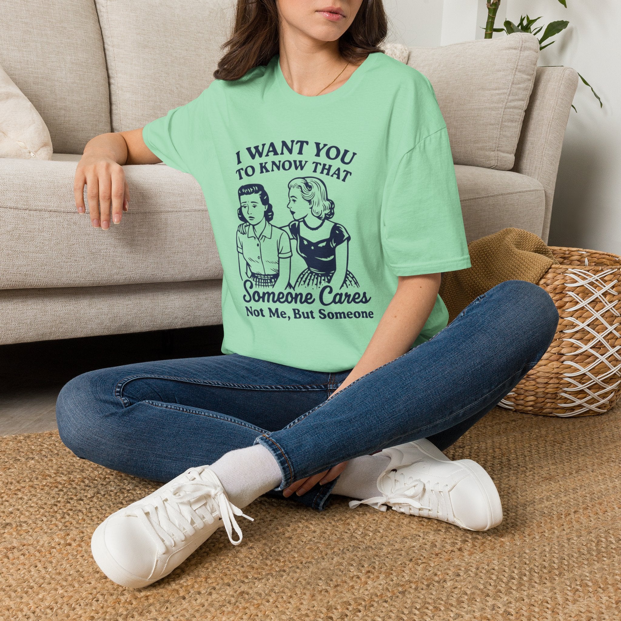 I Want You to Know Someone Cares T-Shirt