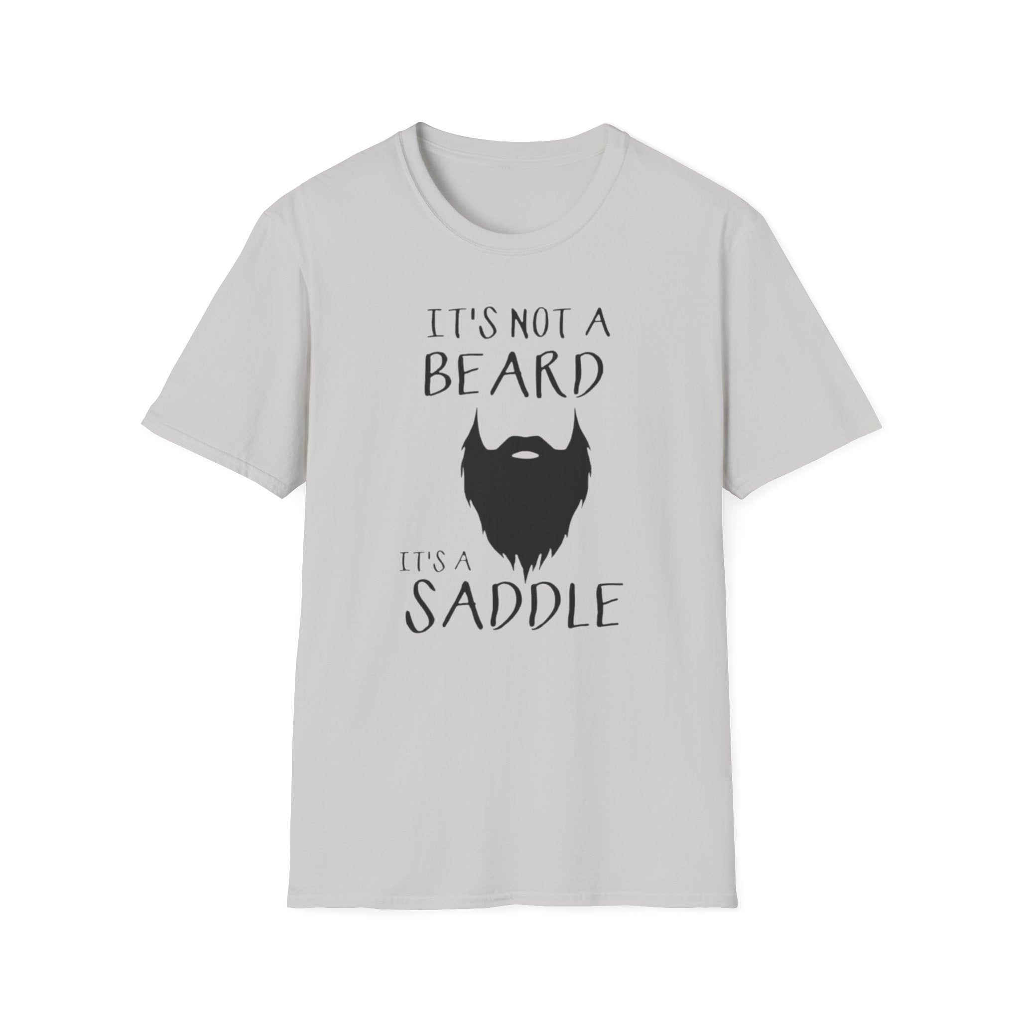 It’s Not a Beard It’s a Saddle T-Shirt