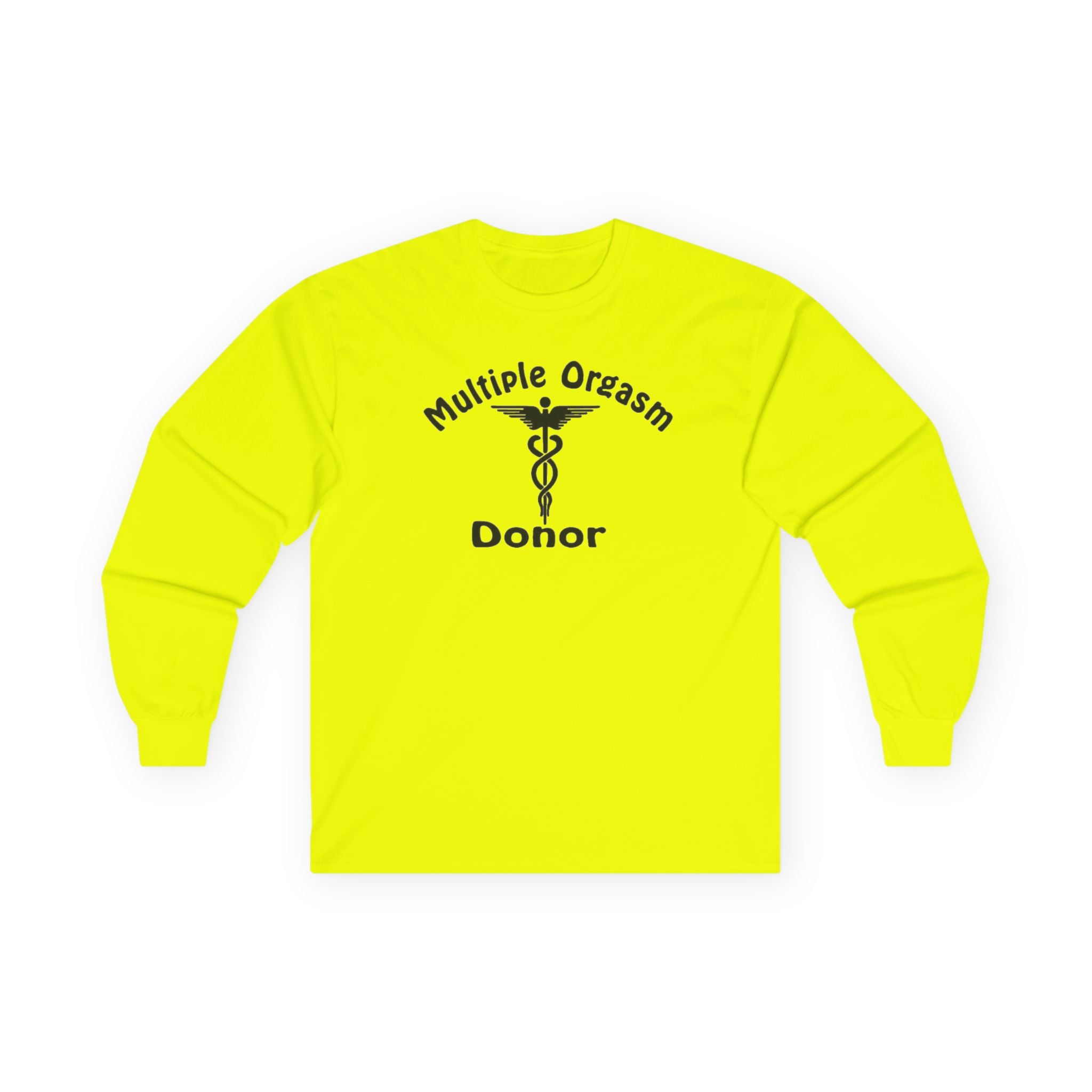 Multiple Orgasm Donor Long Sleeve Shirt