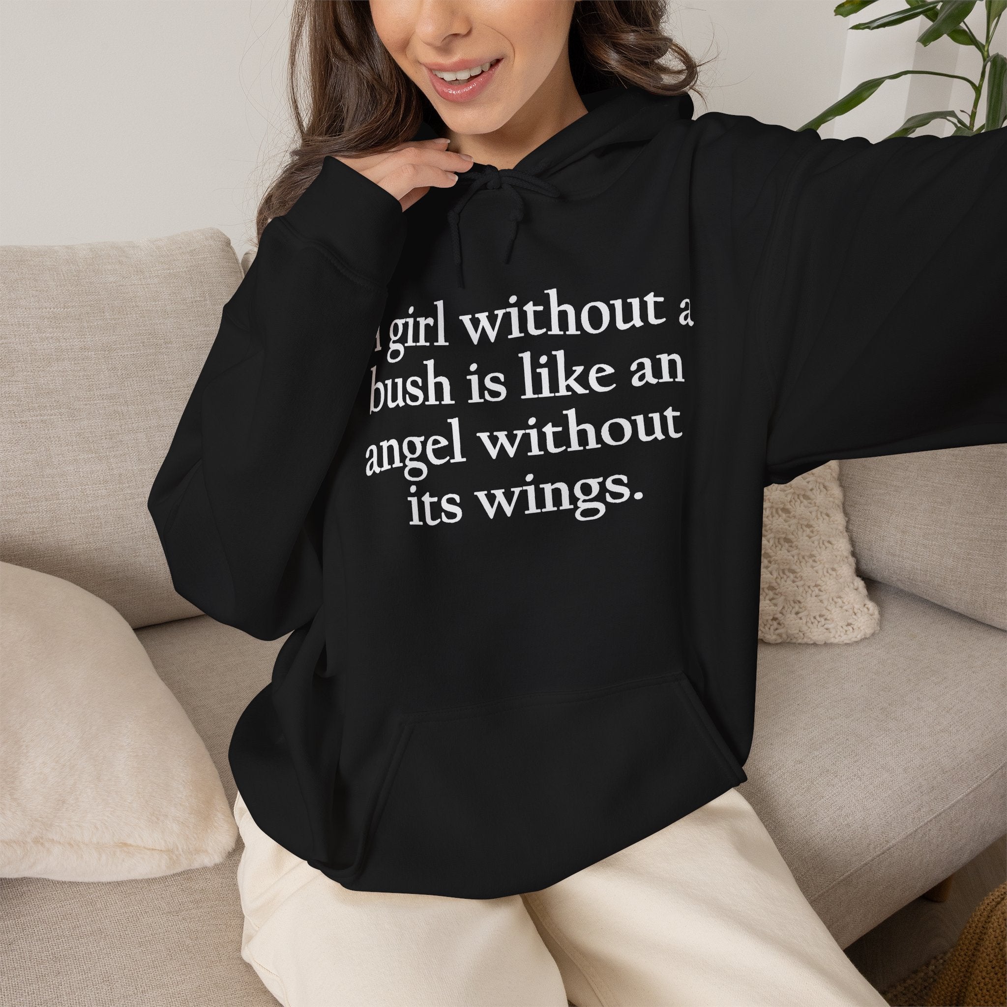 A Girl Without a Bush Hoodie