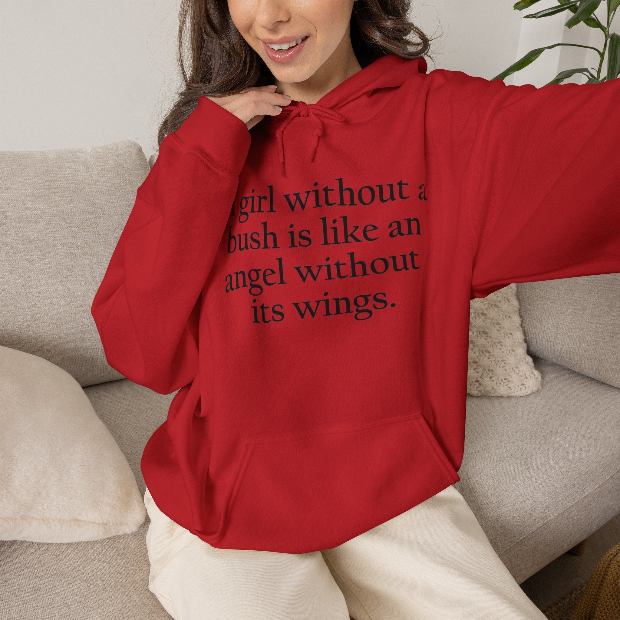 A Girl Without a Bush Hoodie