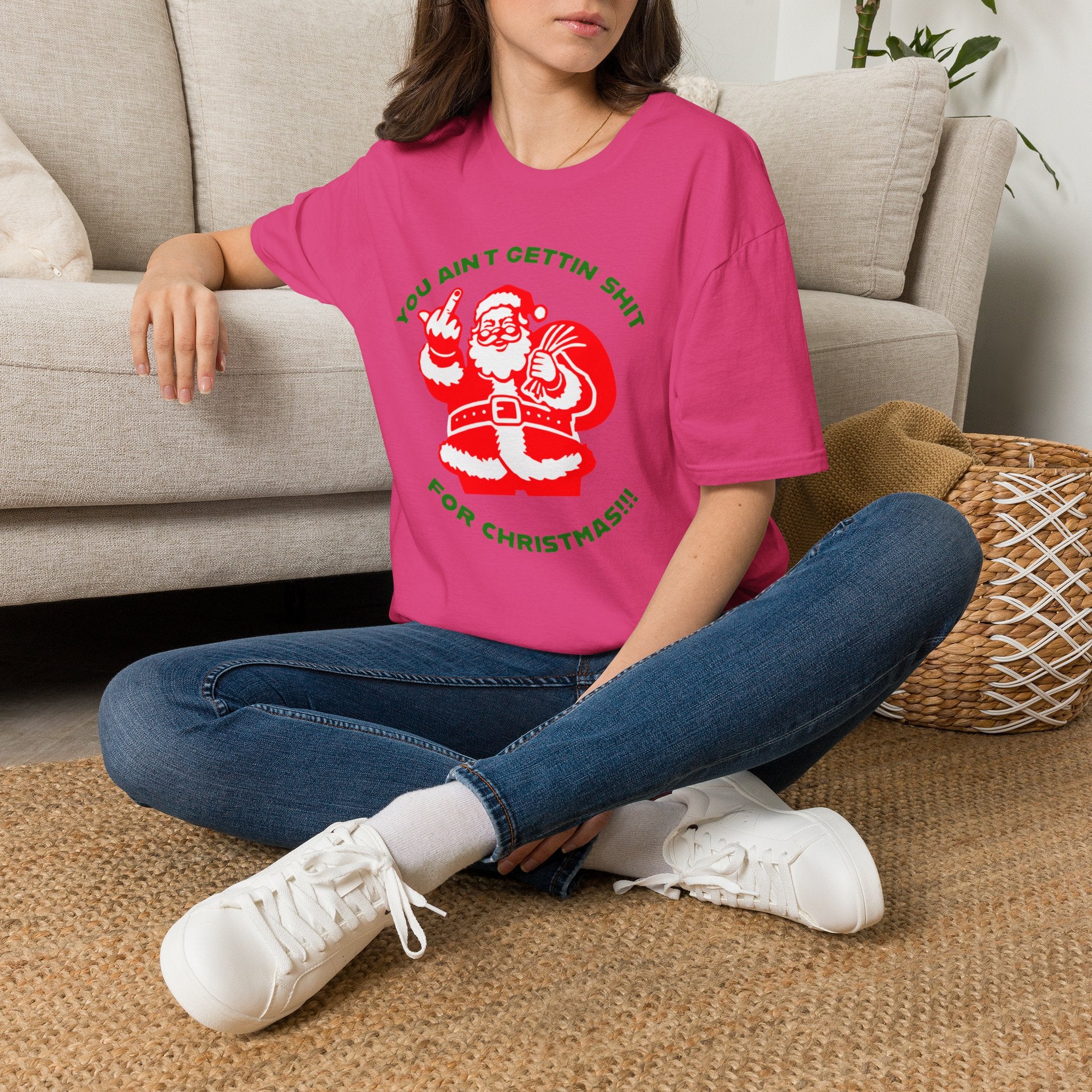 You Ain't Gettin' Sh!t for Christmas T-Shirt