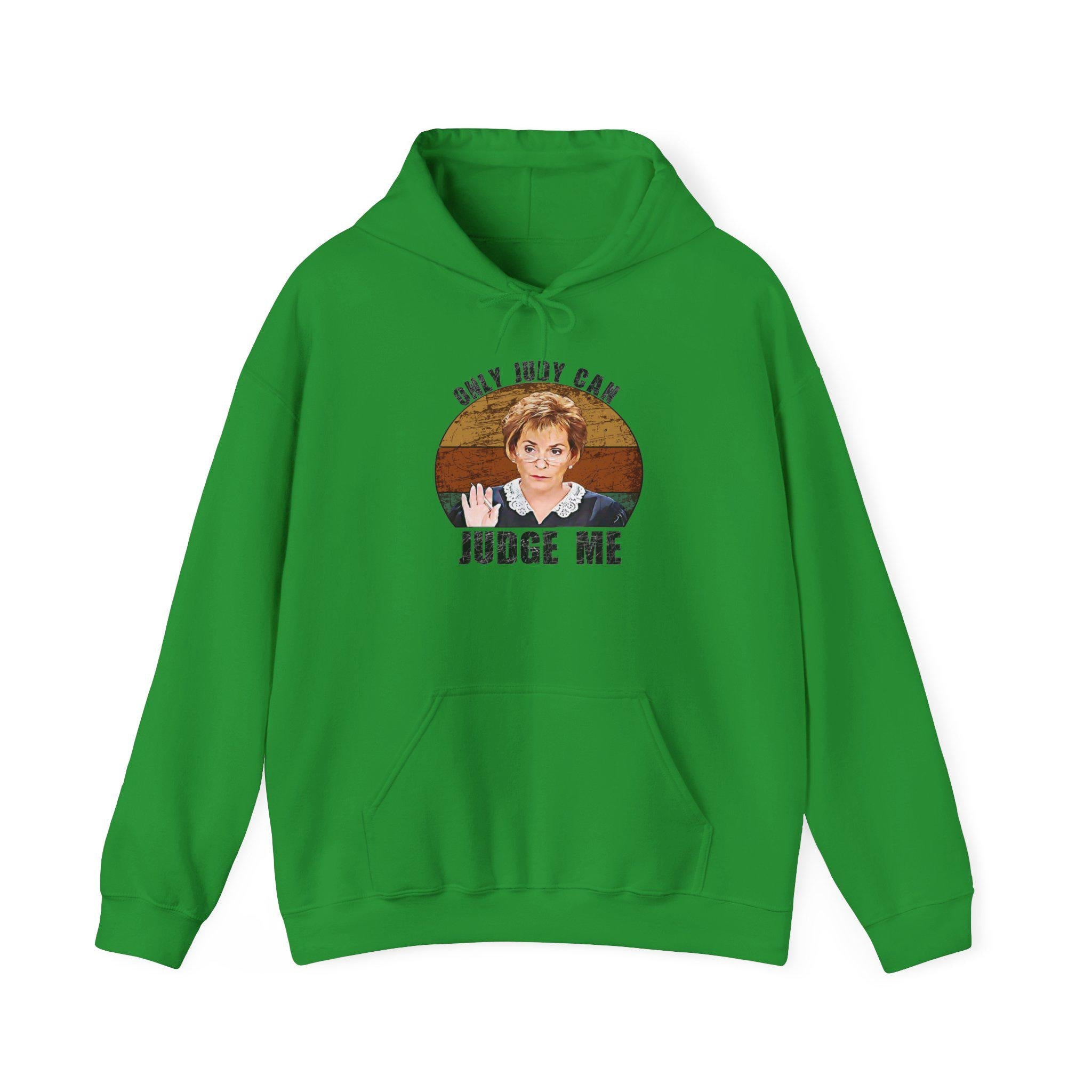 You May Not Judge Me Funny Hoodie