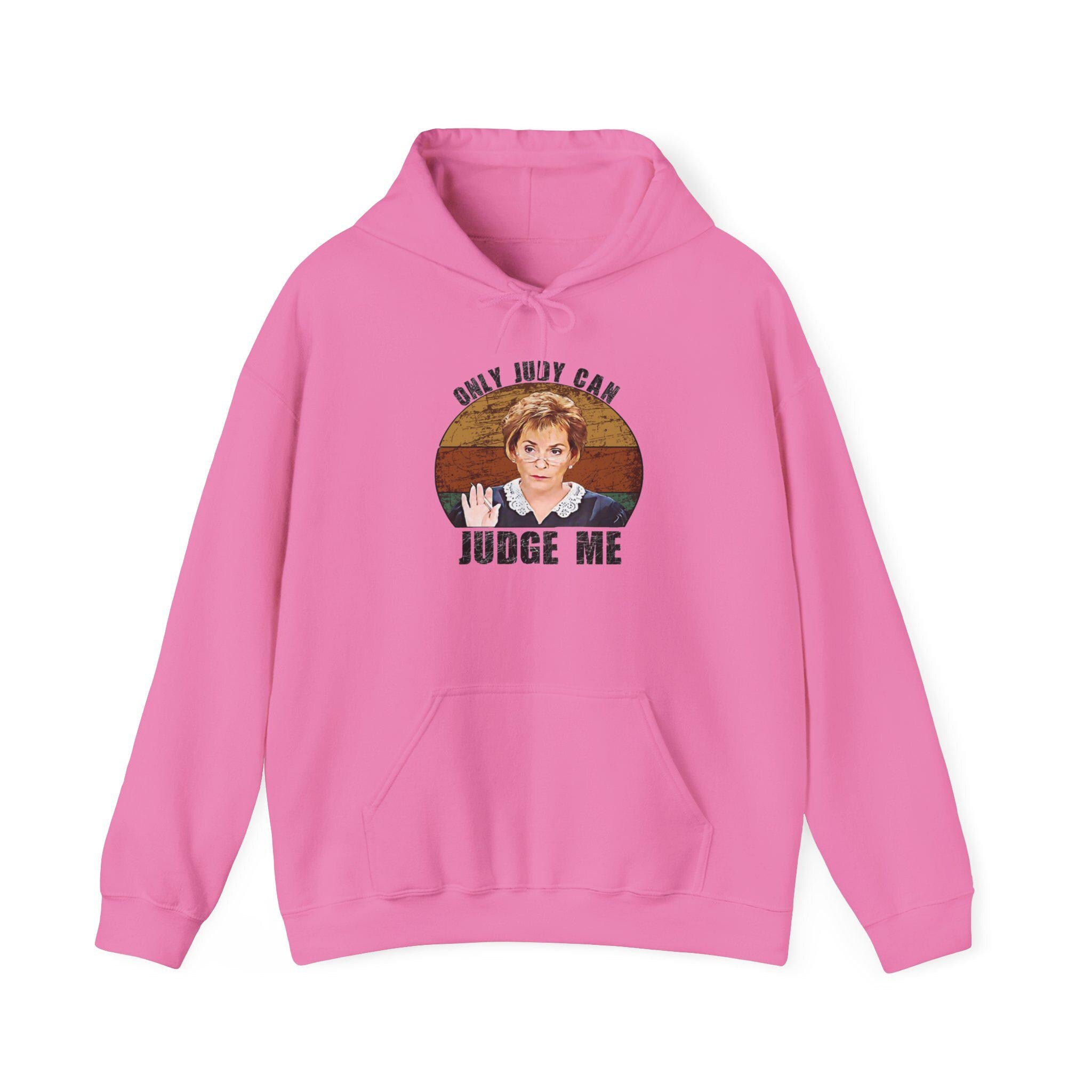 You May Not Judge Me Funny Hoodie