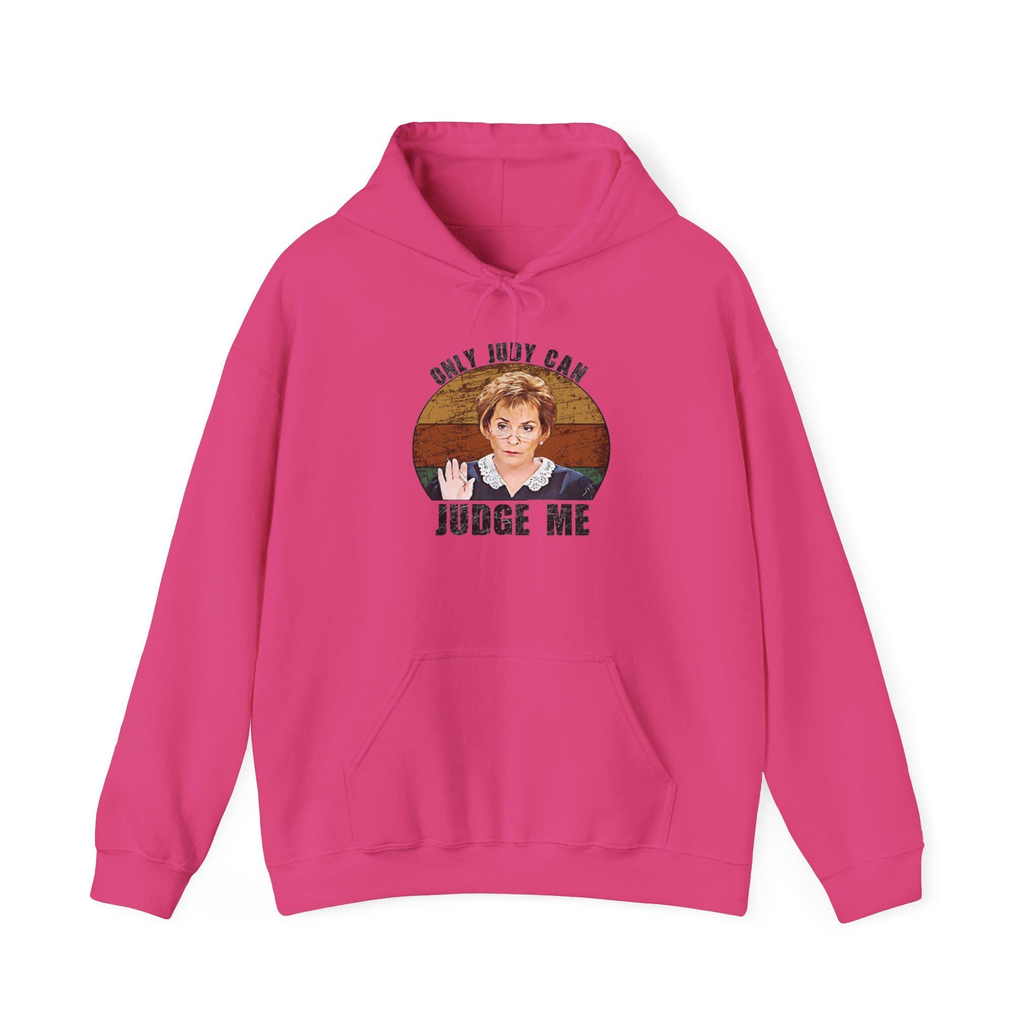 You May Not Judge Me Funny Hoodie