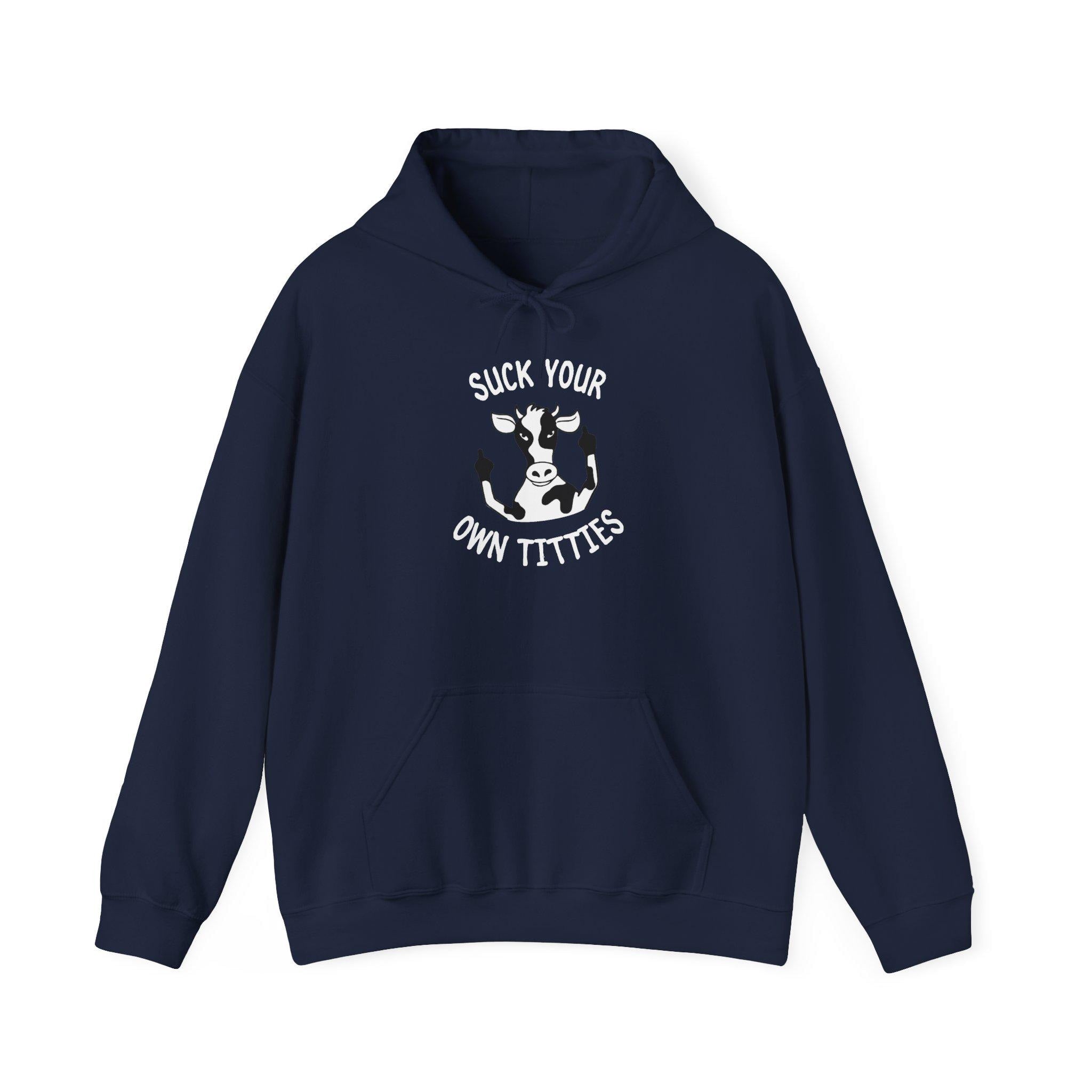 Suck Your Own Titties Funny Cow Hoodie