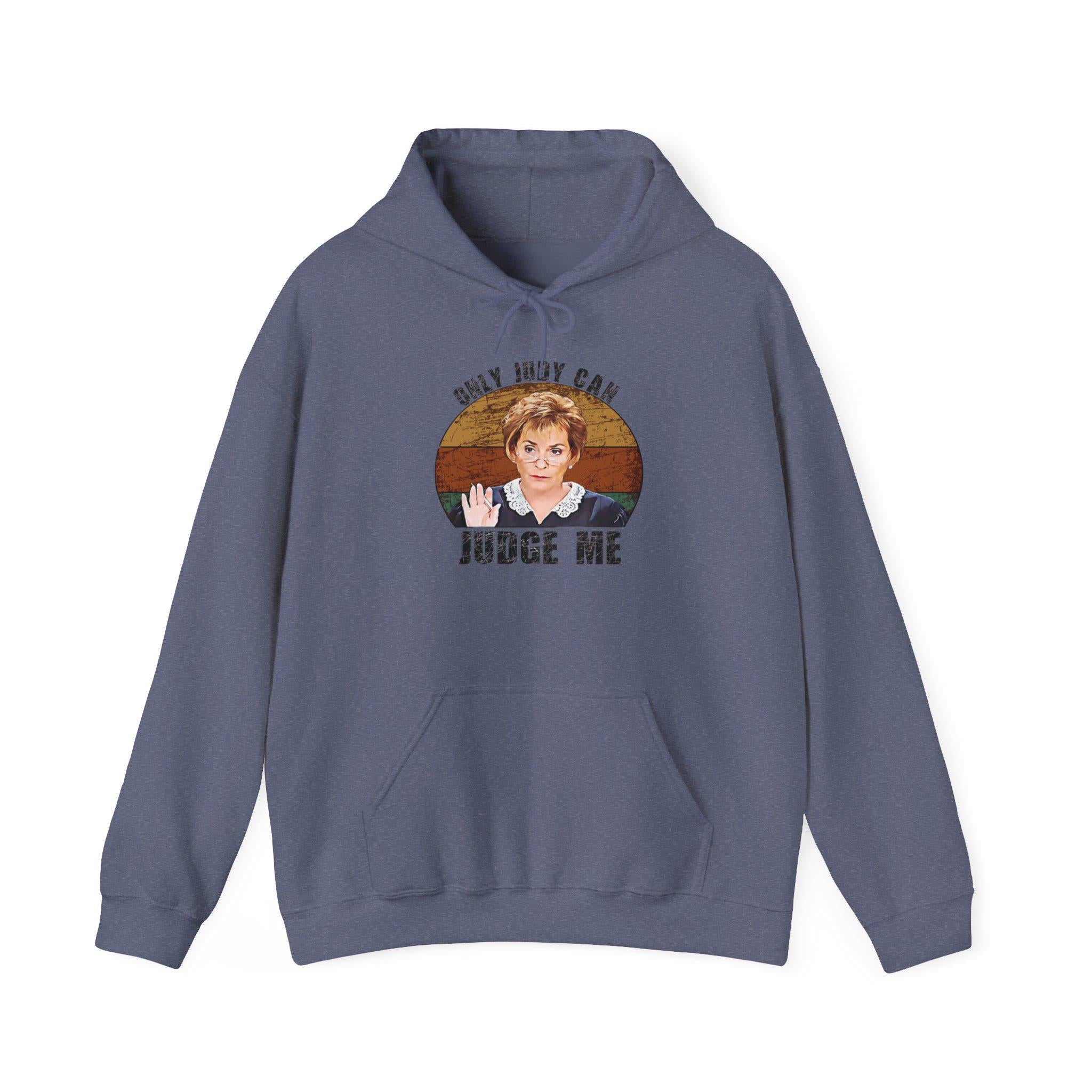 You May Not Judge Me Funny Hoodie